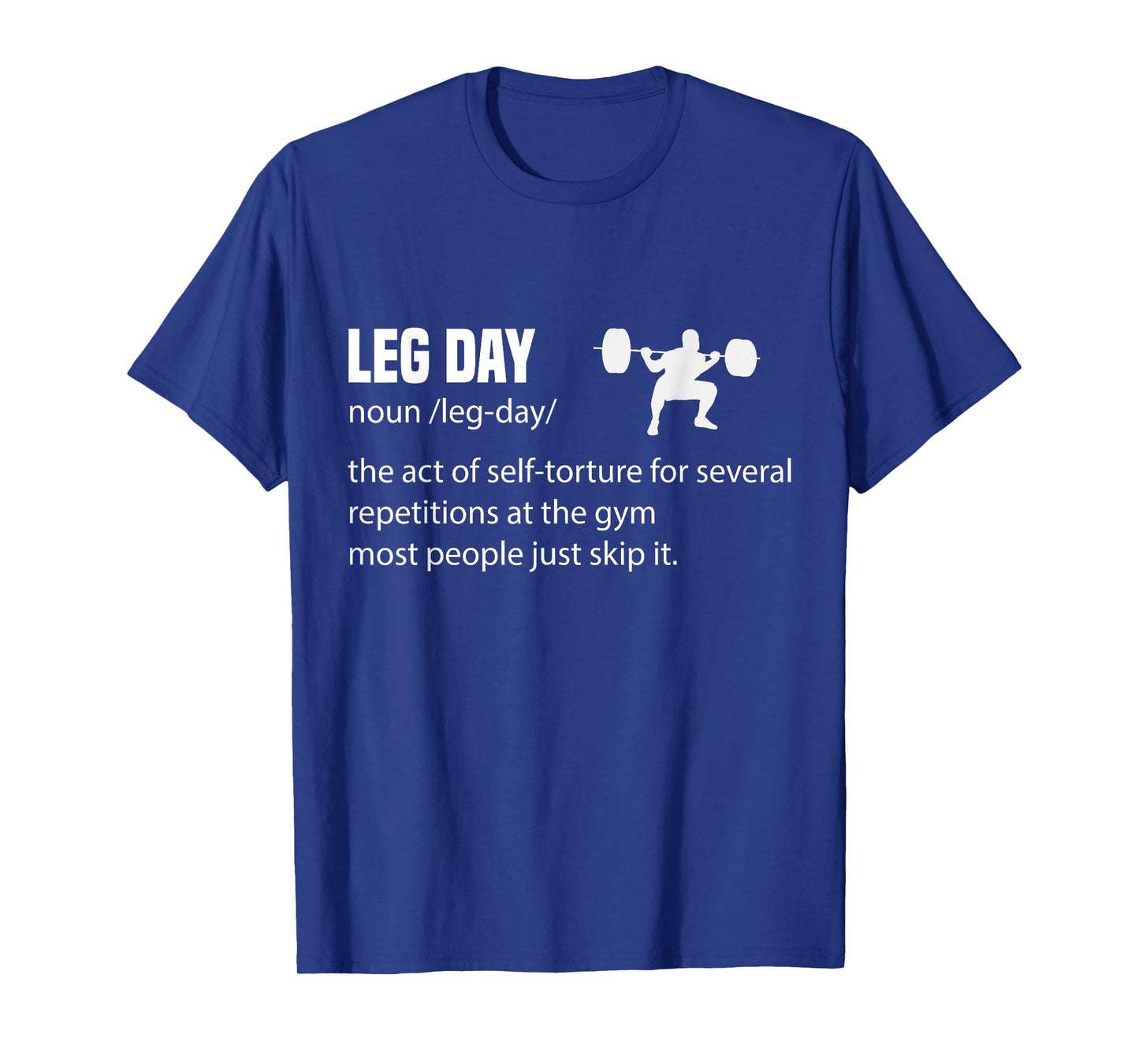 Leg Day Definition Mens Gym Pump Gym Workout T-Shirt