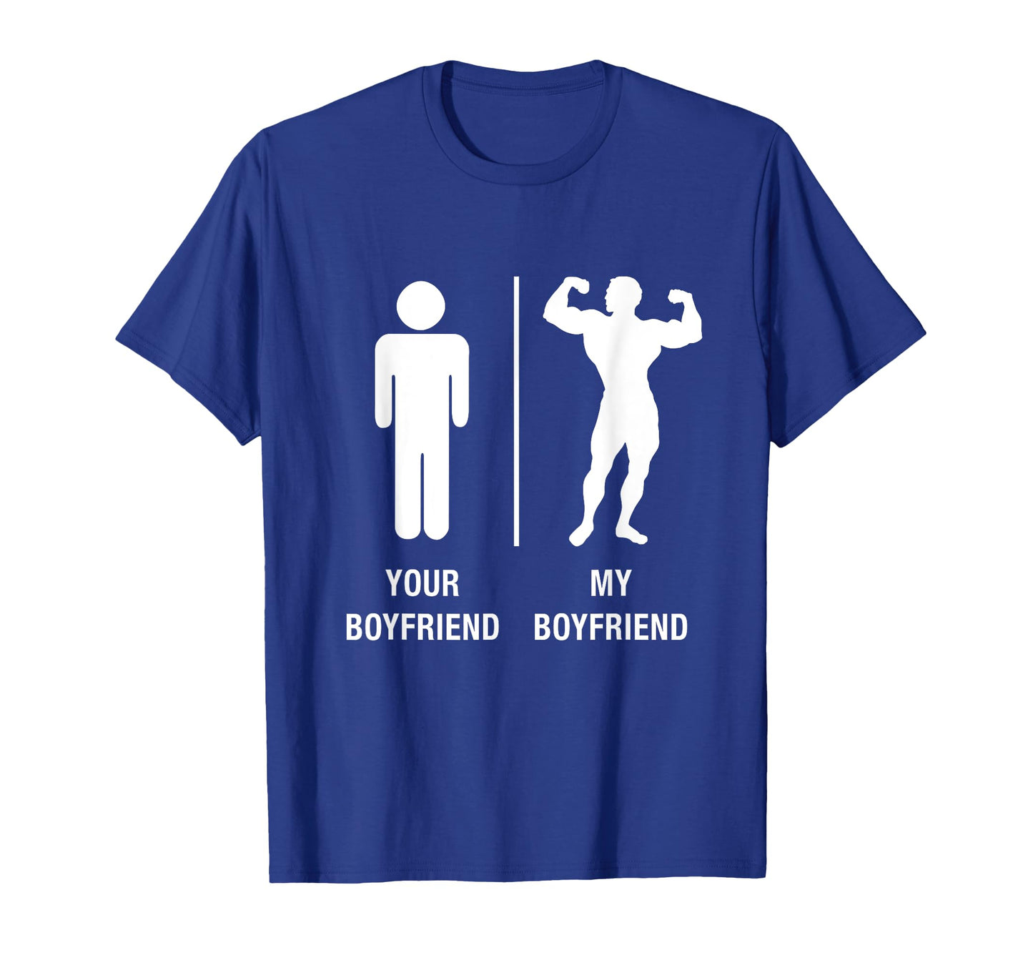 Your Boyfriend My Boyfriend Bodybuilder Funny Work Out Shirt T-Shirt