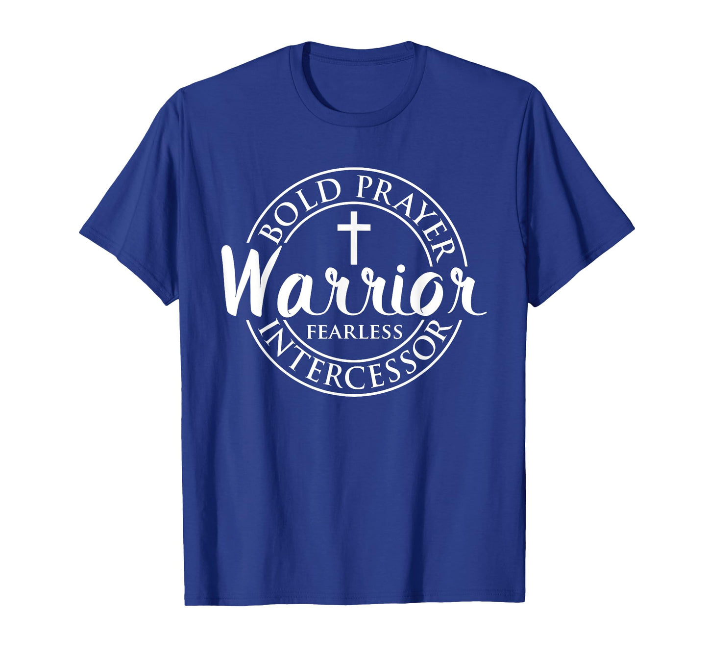 Bold Prayer Warrior Fearless Intercessor, Religion Christian T-Shirt