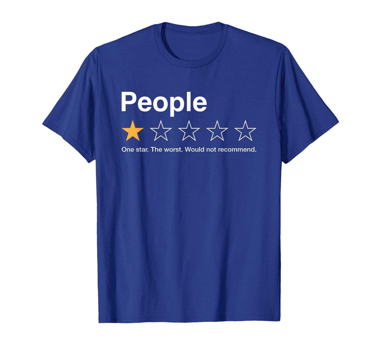 People One Star Rating Would Not Recommend Introvert T-Shirt