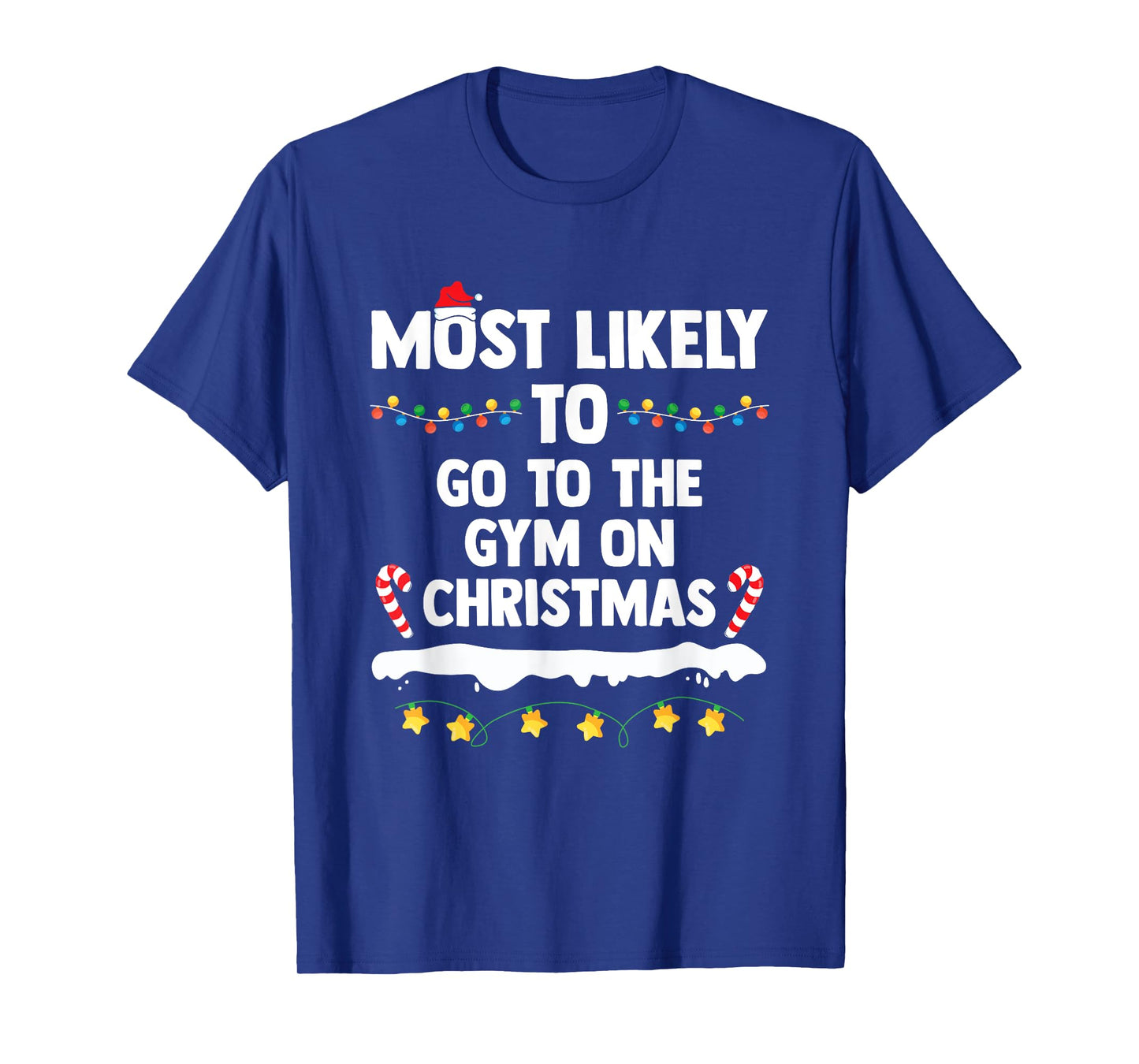 Most Likely To Go To The Gym On Christmas Family Matching T-Shirt