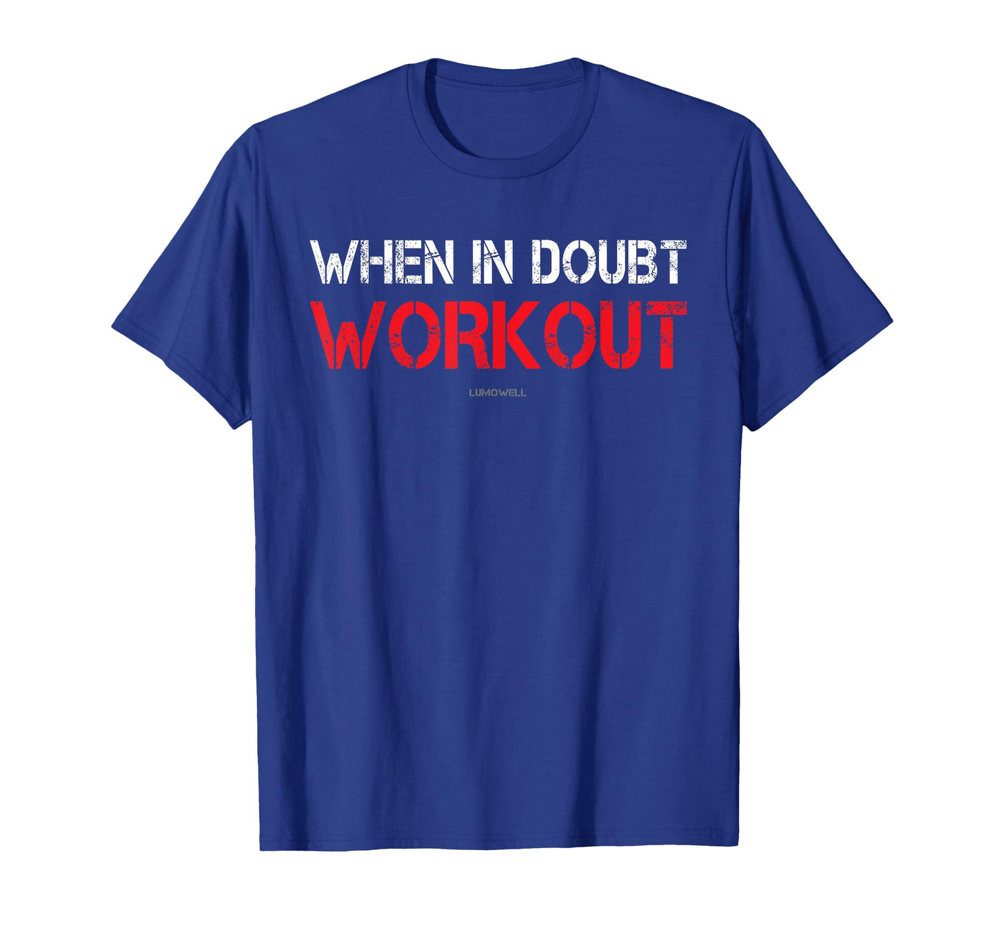 When in Doubt Workout T-Shirt - Funny Gym Shirts