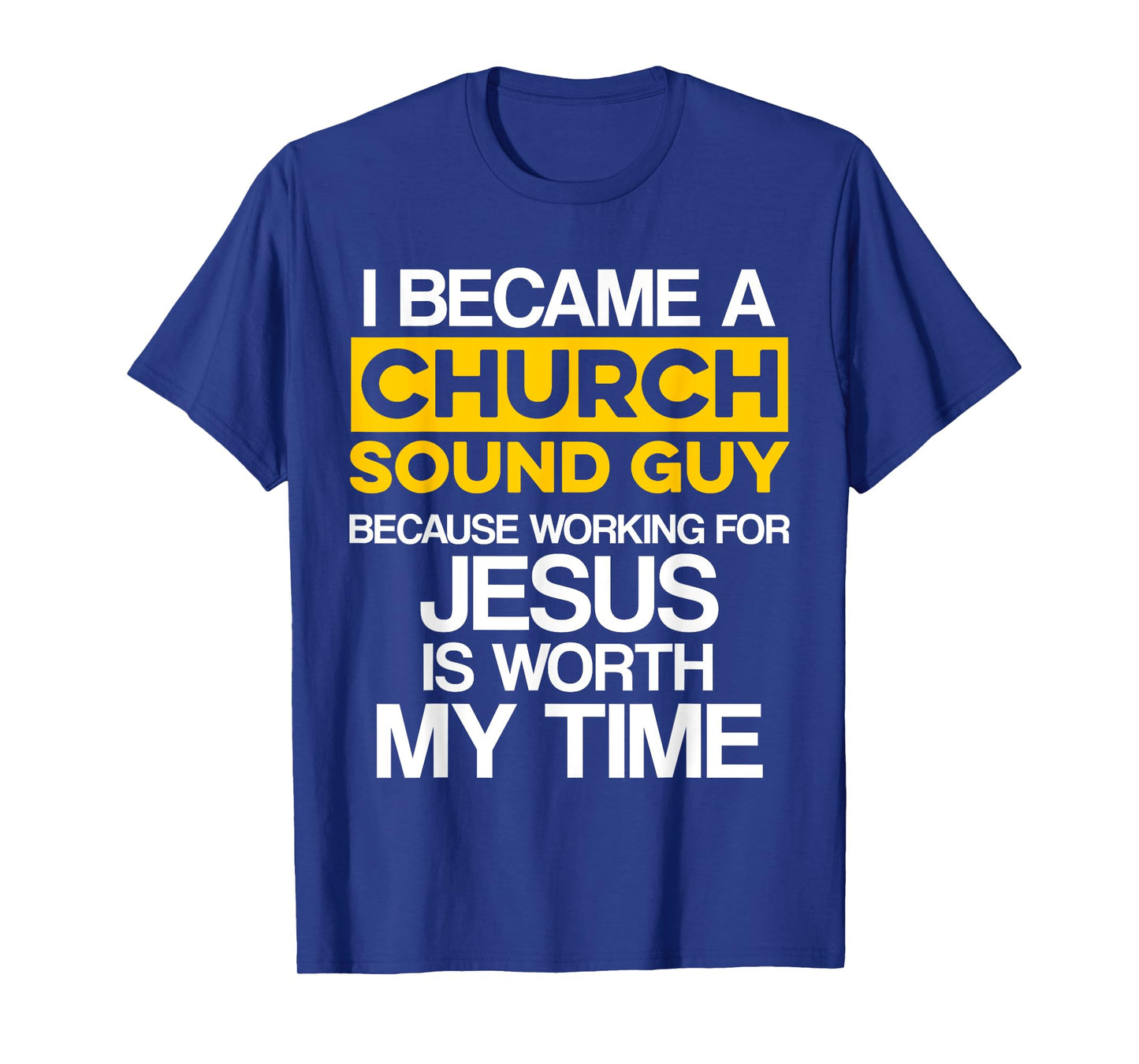 Church Sound Guy Jesus Audio Tech Engineer T-Shirt
