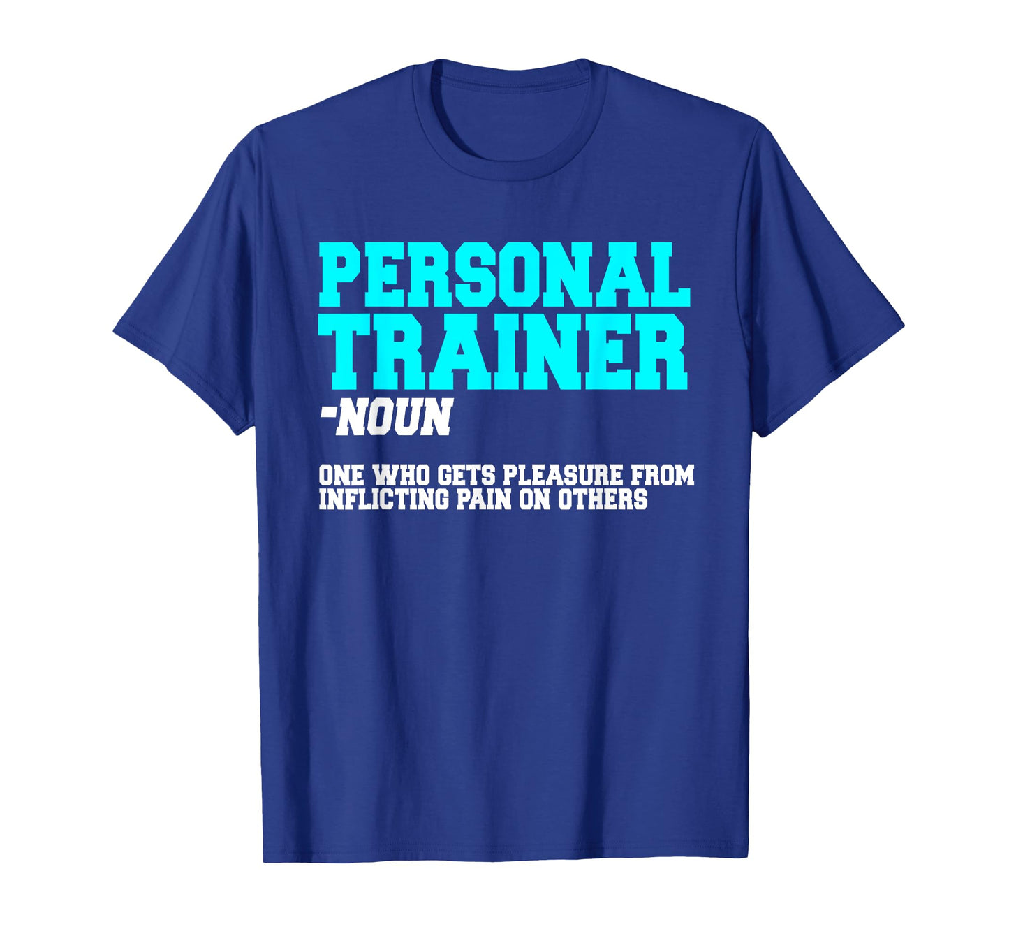 Fitness Instructor Personal Trainer Workout Coach T-Shirt