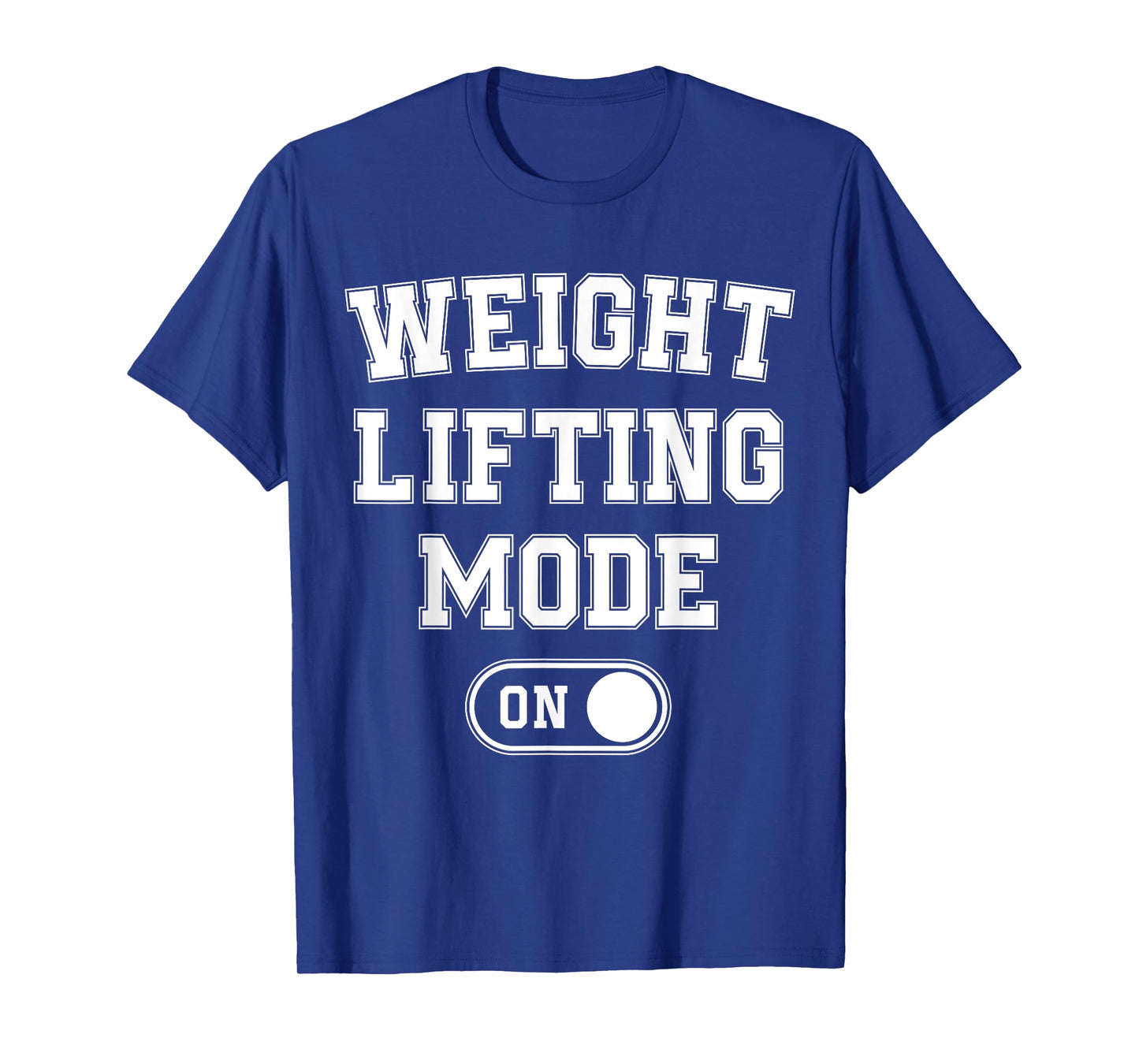 Weight Lifting Mode On Funny Bodybuilder Gift Weightlifter T-Shirt