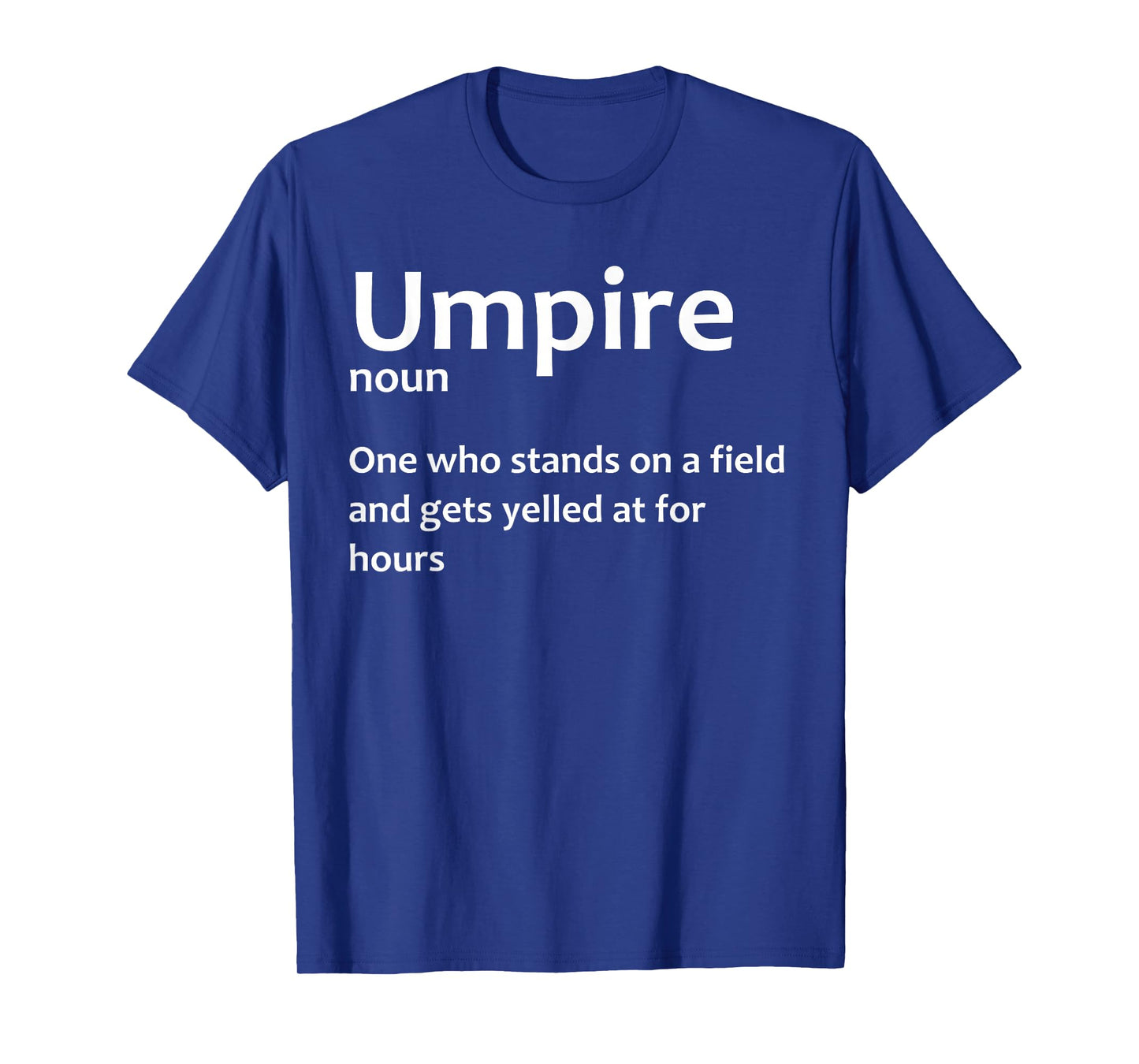 Best Umpire Design For Men Women Softball Baseball Umpire T-Shirt