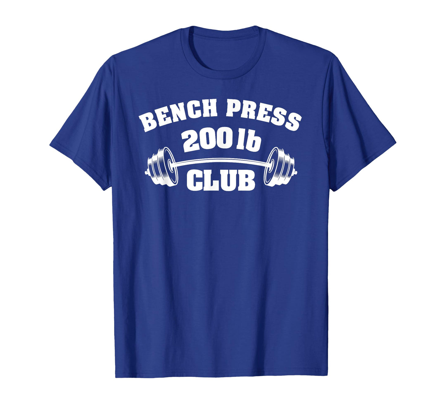 200 Lbs Pound Bench Press Club Gym Weightlifting Powerlift T-Shirt
