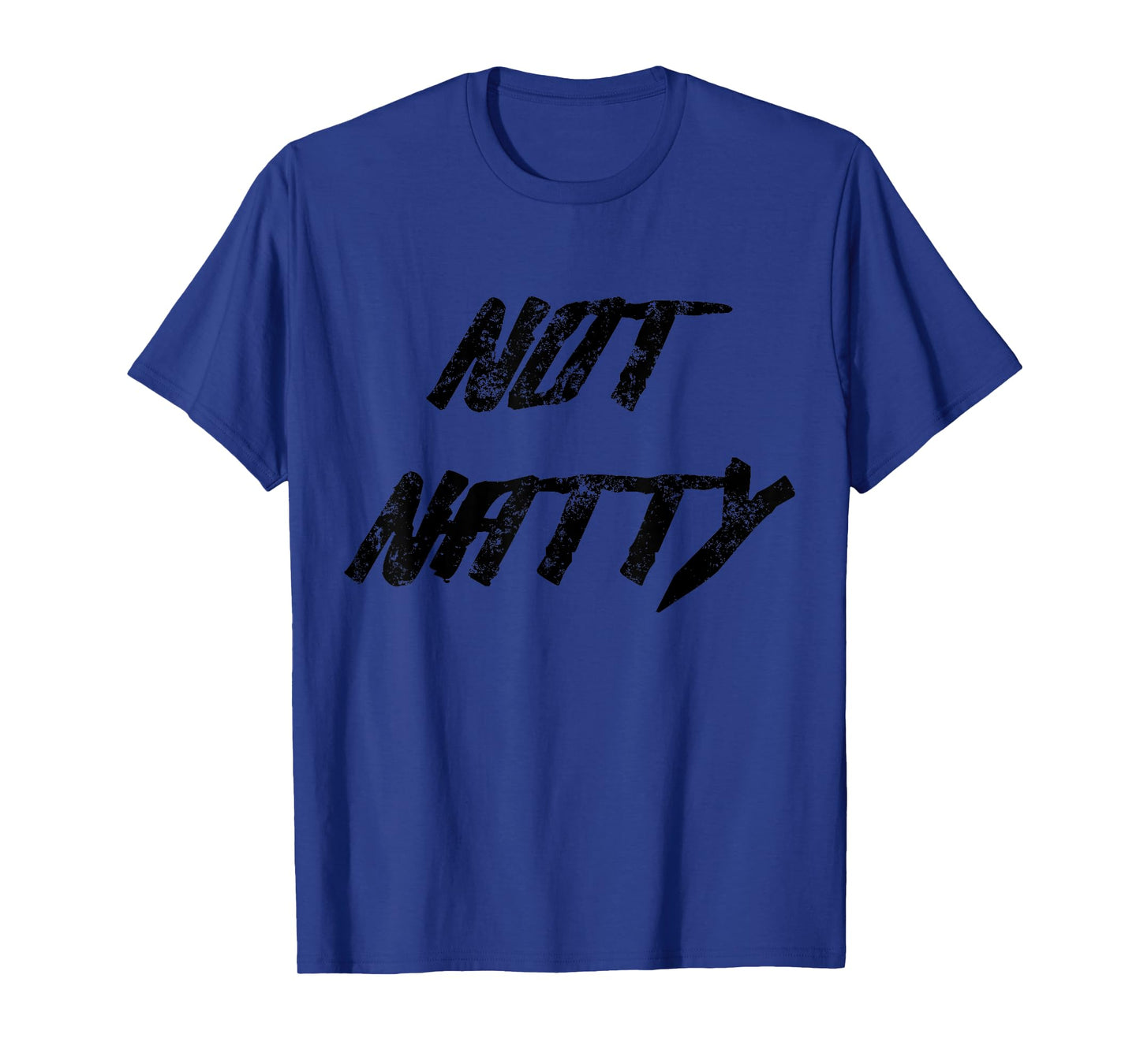 Not Natty T-Shirt