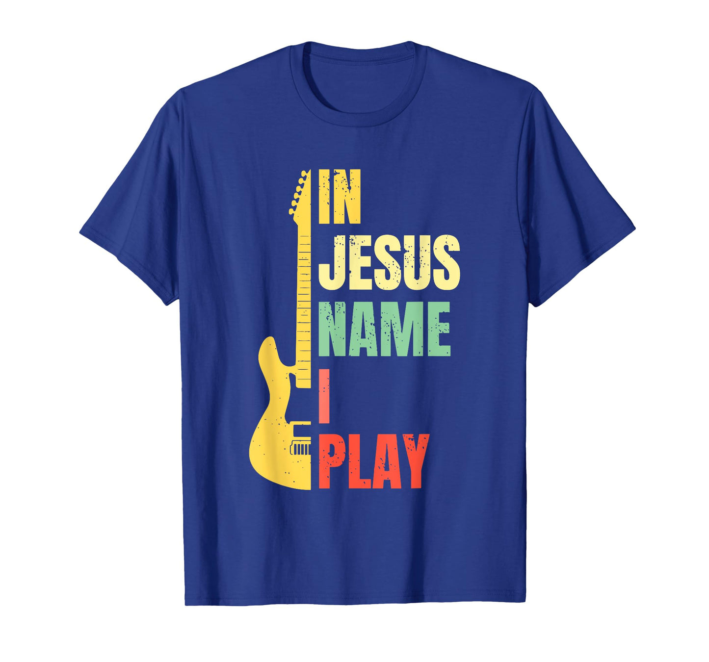 In Jesus Name I Play Guitar Christian Bass Musician Vintage T-Shirt