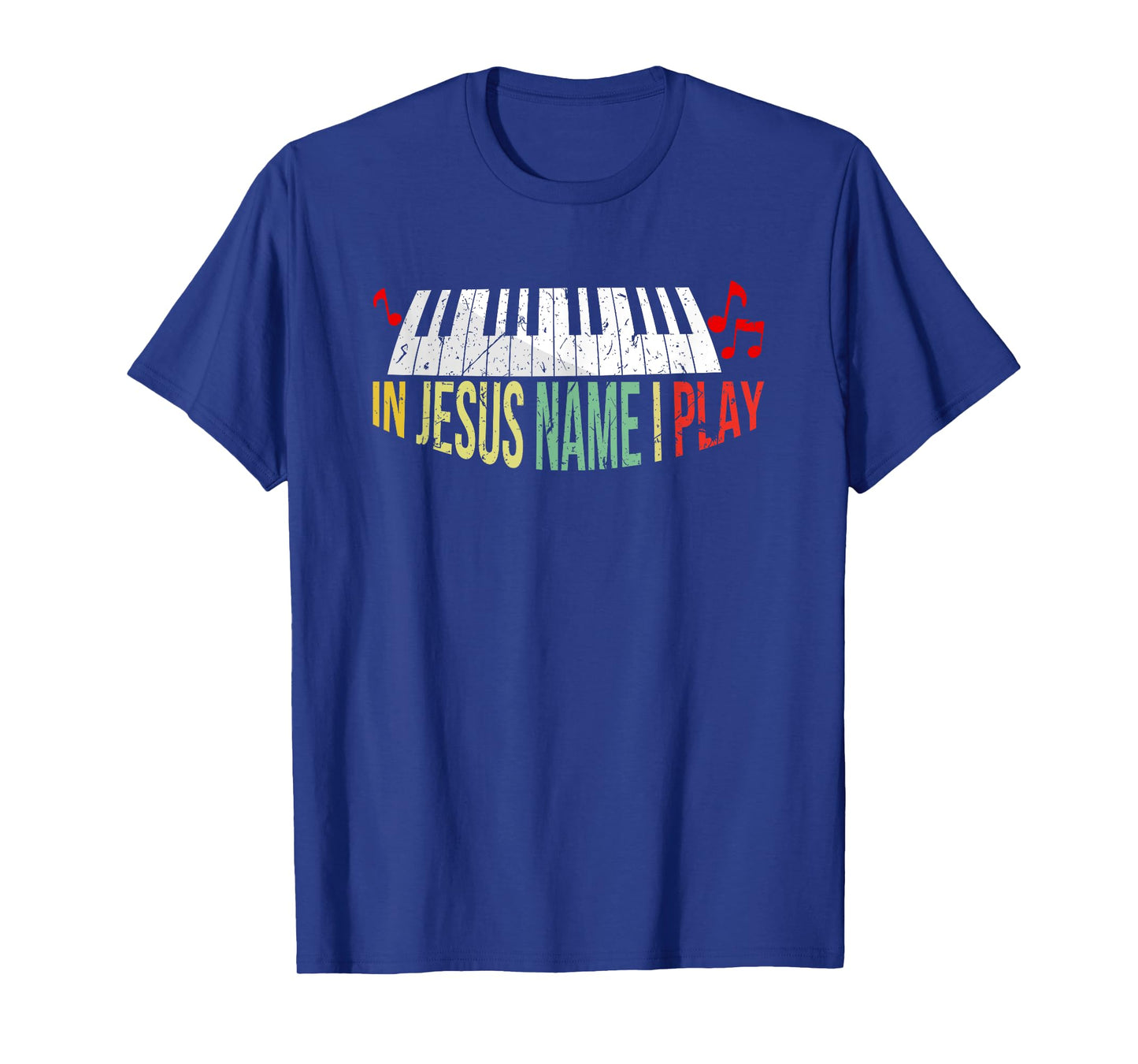 In Jesus Name I Play Piano Christian Music Lover T-Shirt