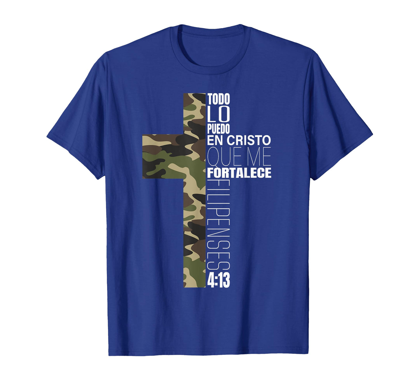 Camo Todo Lo Puedo En Cristo Que Me Fortalece Spanish Gifts T-Shirt
