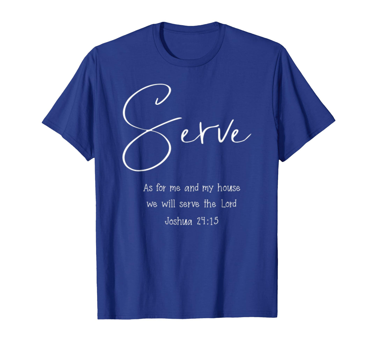 Joshua 24:15 As For Me And My House Christian Bible Verse T-Shirt