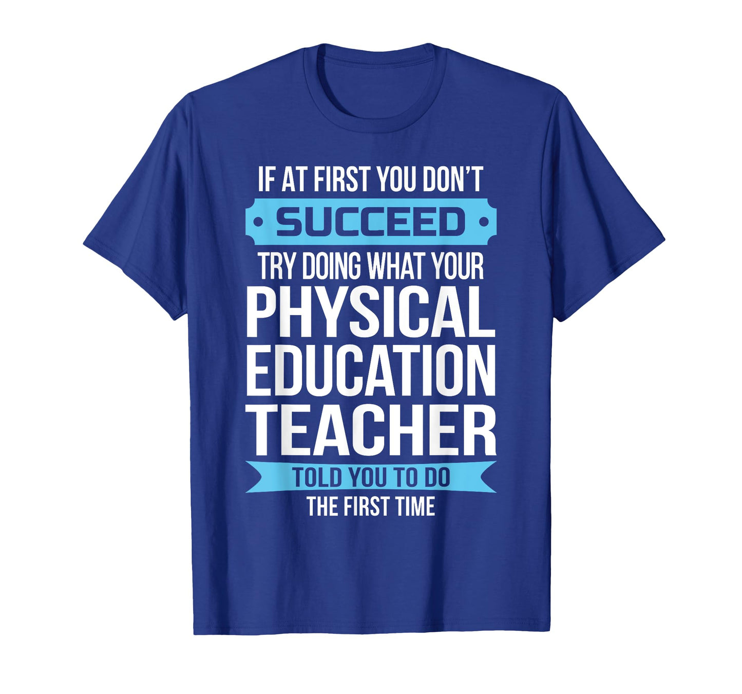 PE Teacher Funny Physical Education Teacher Gift T-Shirt
