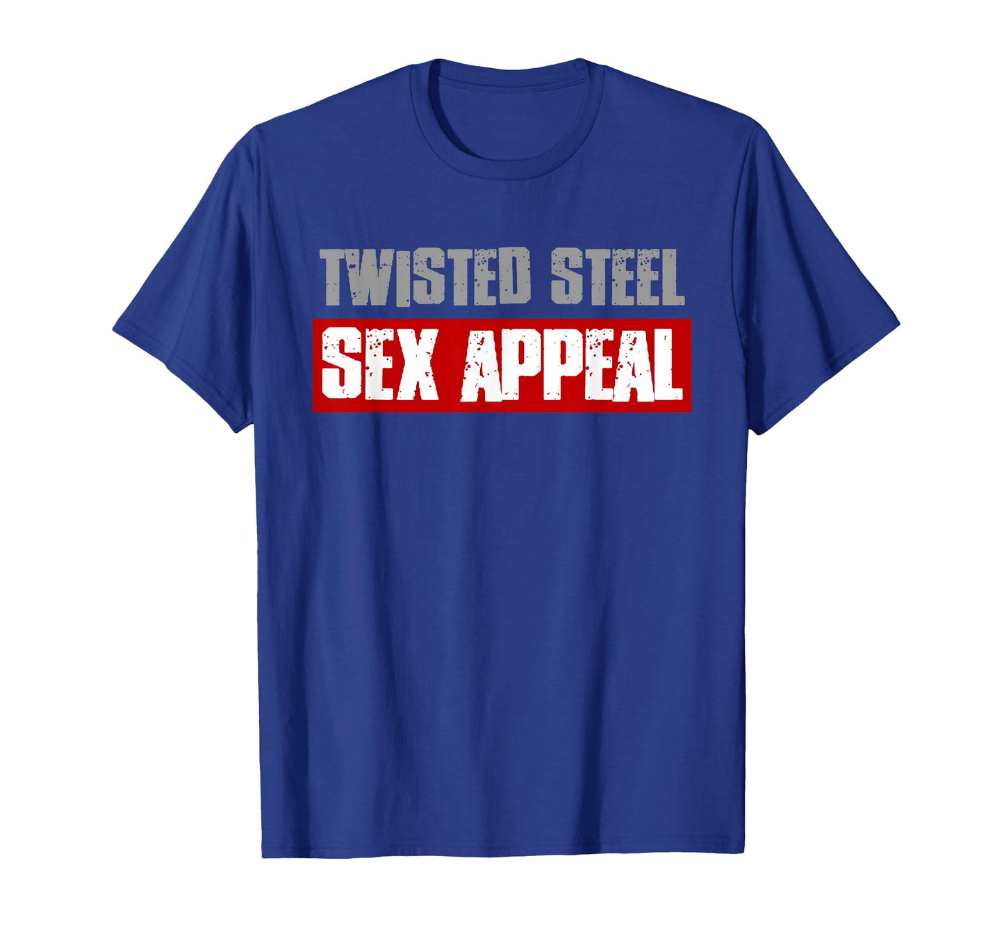 TWISTED STEEL & SEX APPEAL Funny Dad Bod's Workout Men's T-Shirt