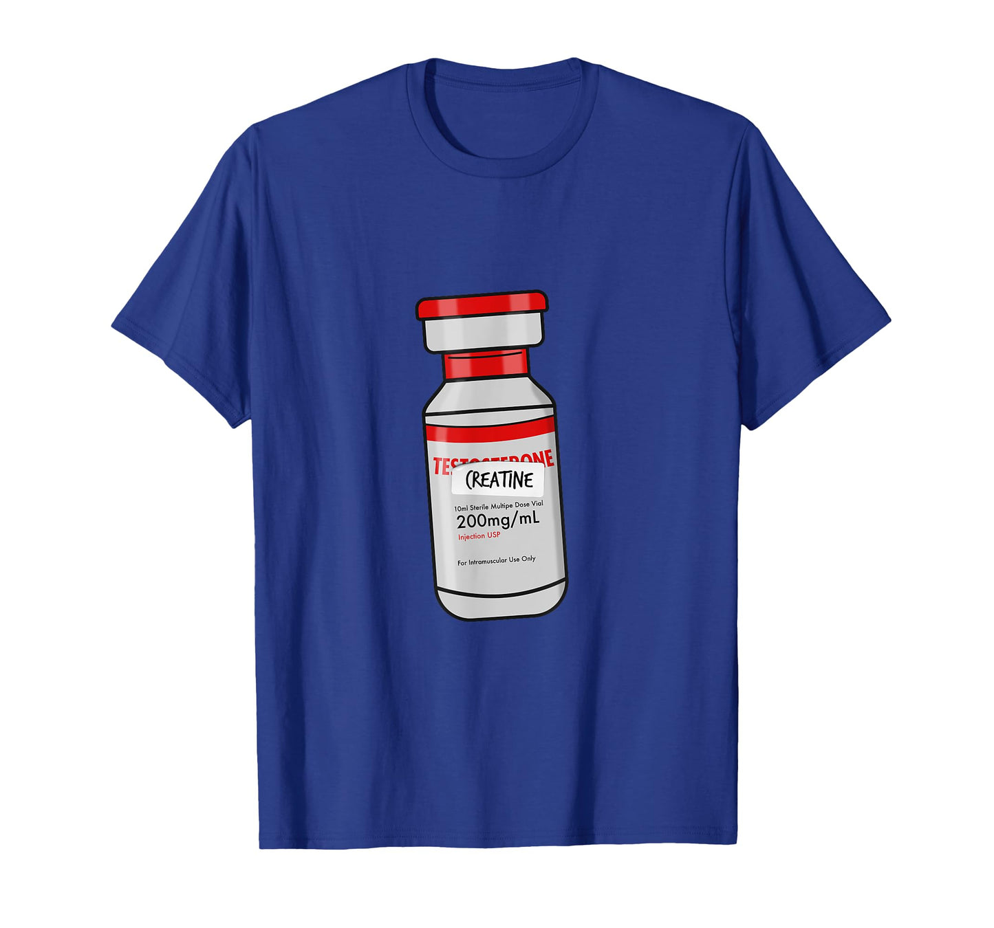 Funny "It's Only Creatine" T-Shirt