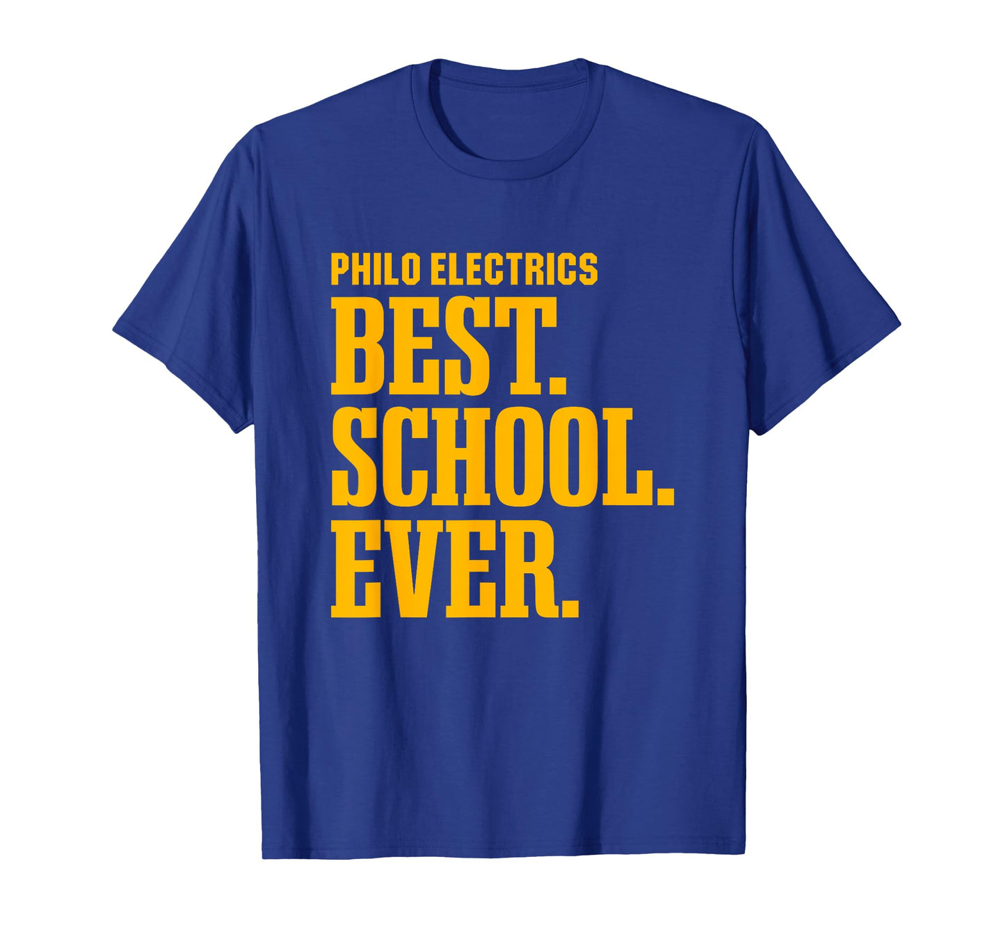 Philo Electrics Best Ever HS T-Shirt