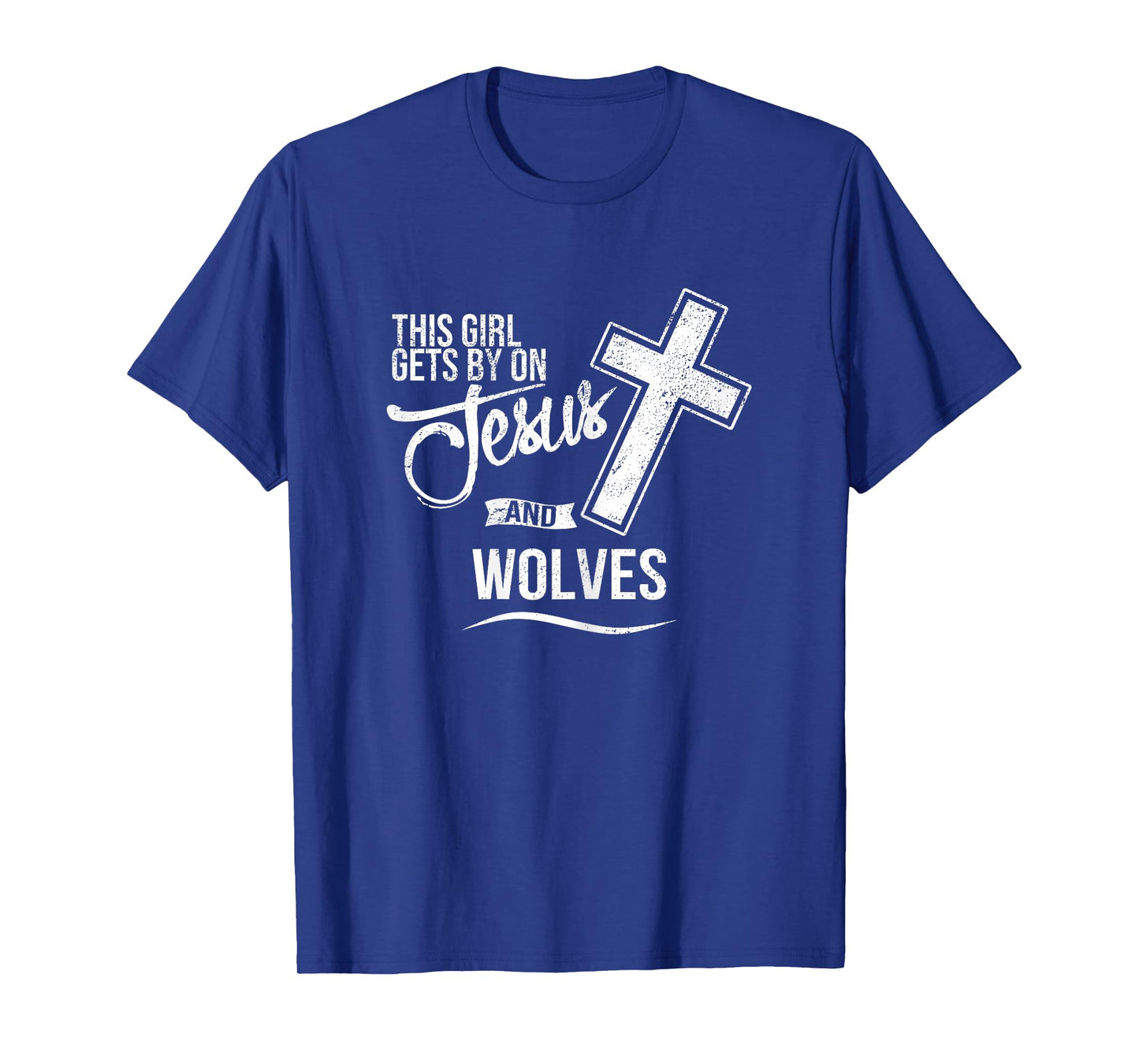 This Girl Gets By On Jesus and WOLVES Religious WOLF T-Shirt