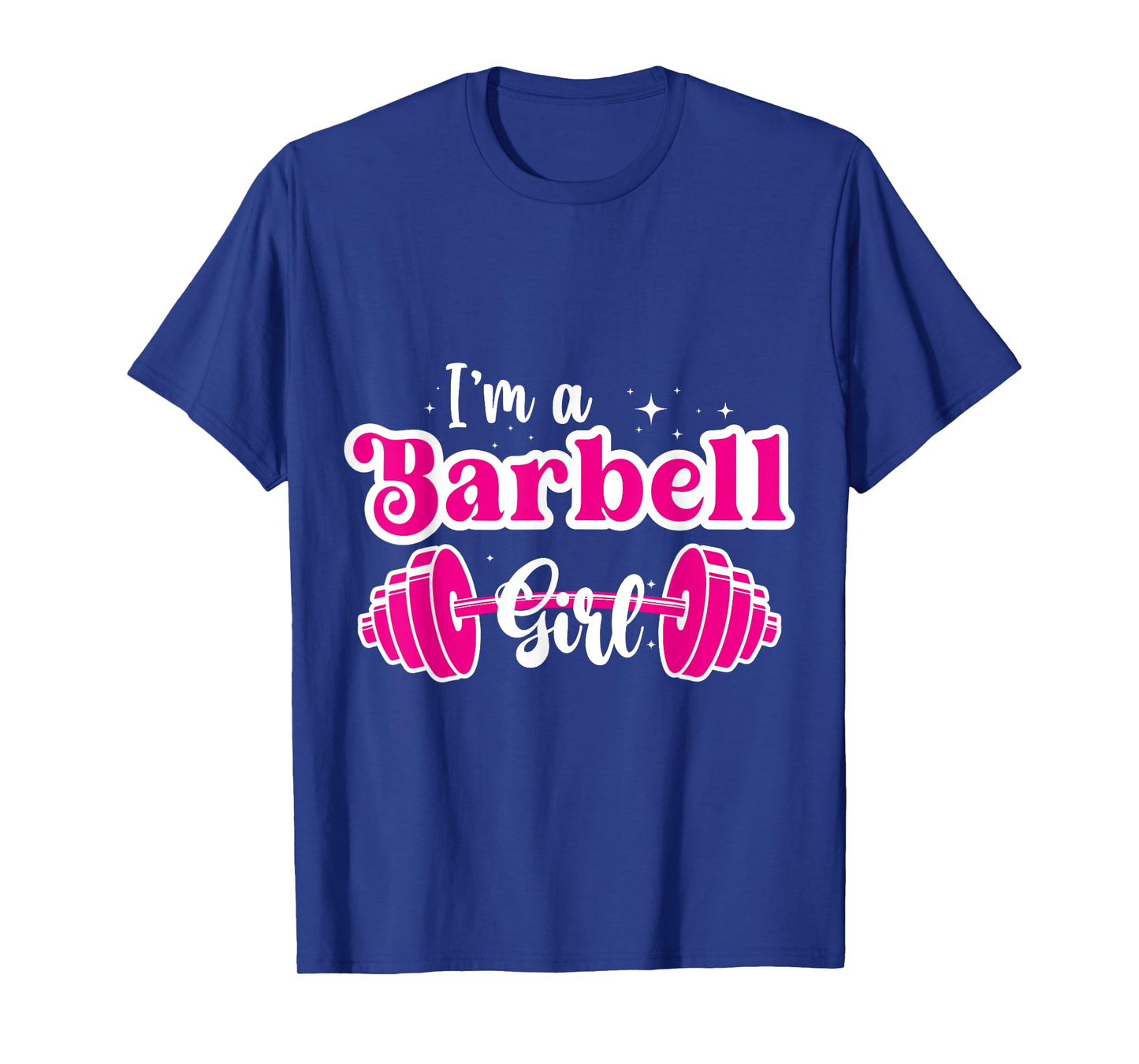 I'm a Barbell Girl Pink Weightlifting Fitness T-Shirt
