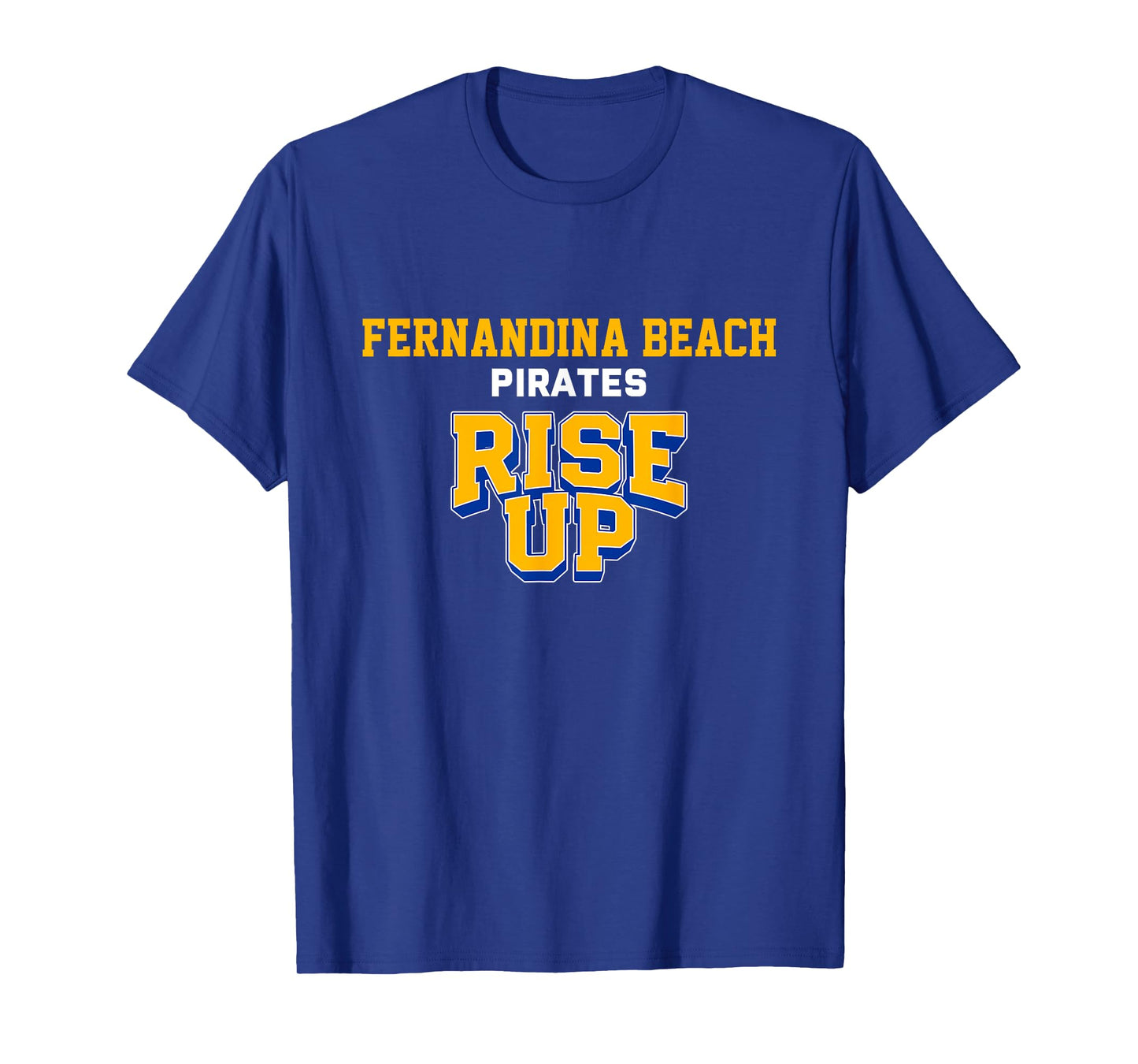 Fernandina Beach Pirates Rise Up HS T-Shirt