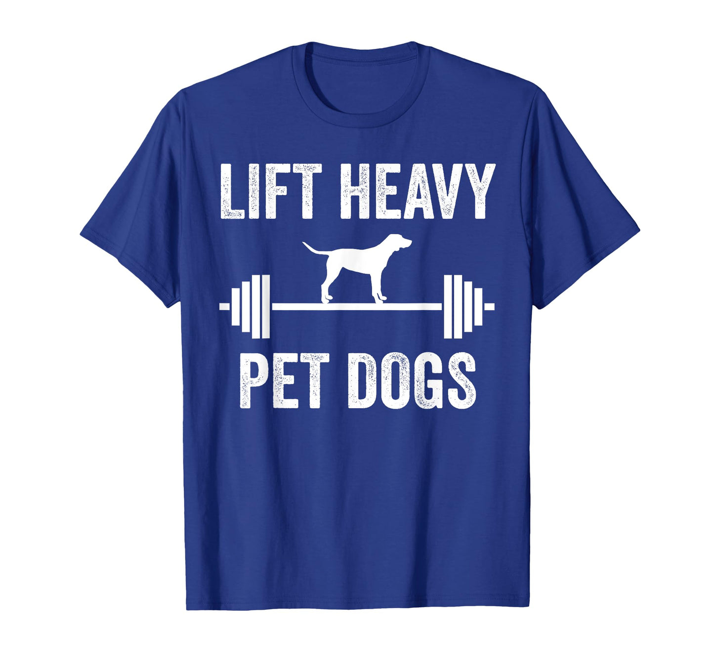 Lift Heavy Pet Dogs Funny Gym Workout Weight Lifter T-Shirt