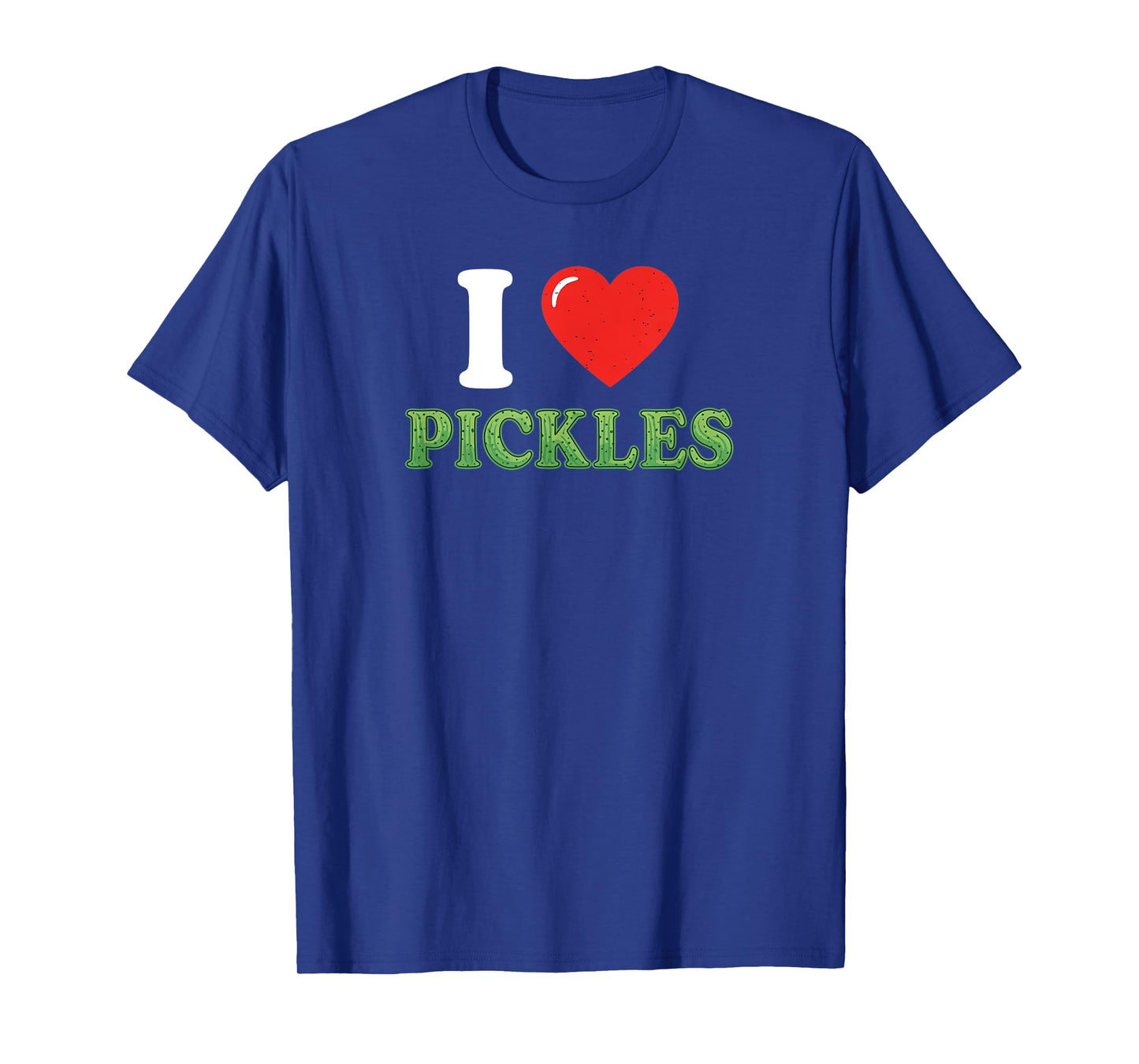 I Love Pickles T-Shirt