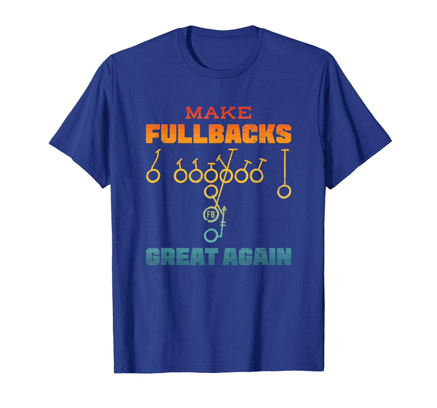 Make Fullbacks Great Again Football Embroidered Running Back T-Shirt