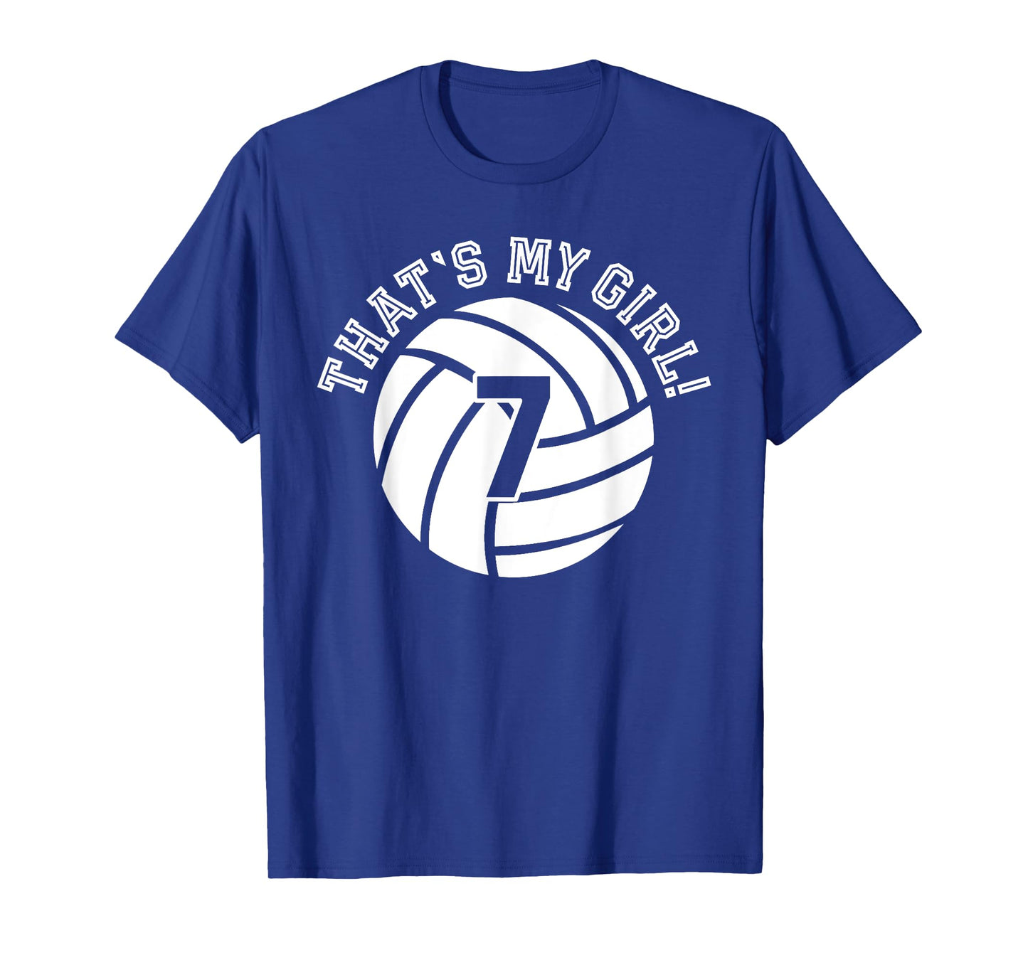 That's My Girl #7 Volleyball Player Mom Dad Kids School Fan T-Shirt