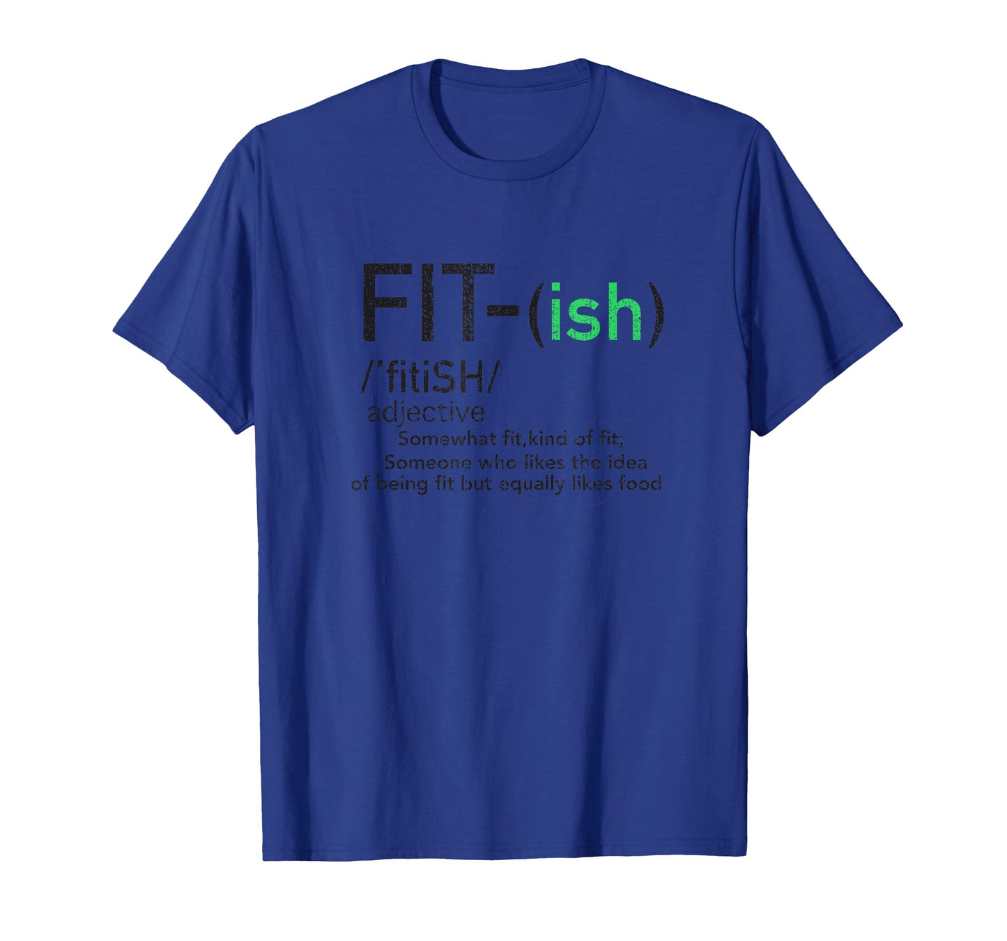 Funny Fit ish T-shirt For Workout, Gym T-Shirt