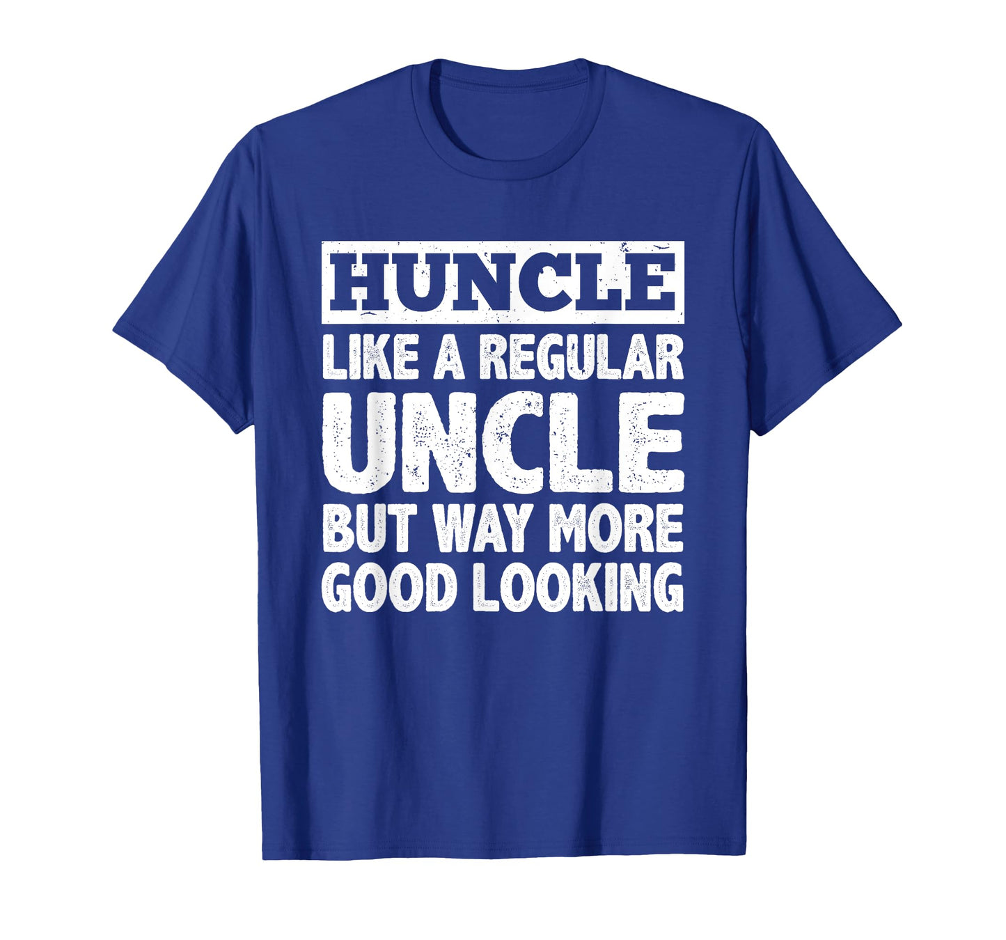 Funny First Time Uncle Art For Men Huncle Handsome Uncle T-Shirt