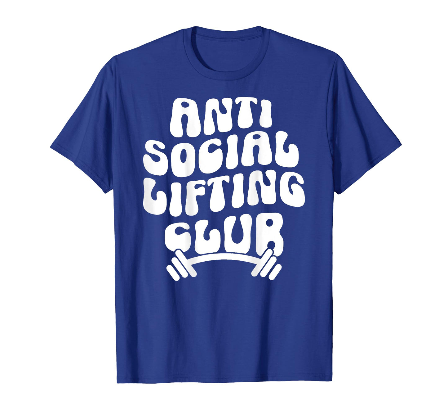 Groovy Anti Social Lifting Club Funny Gym Trendy T-Shirt