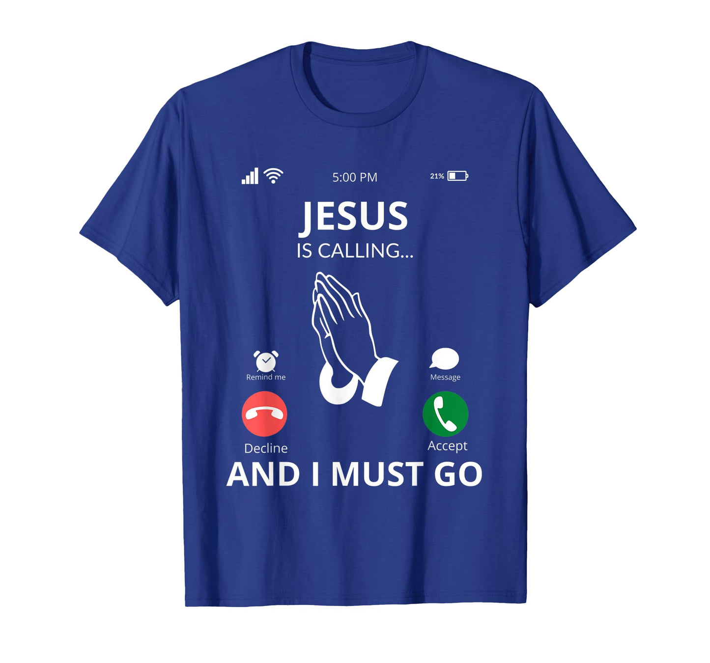 Jesus Is Calling - Christian Gift Idea T-Shirt