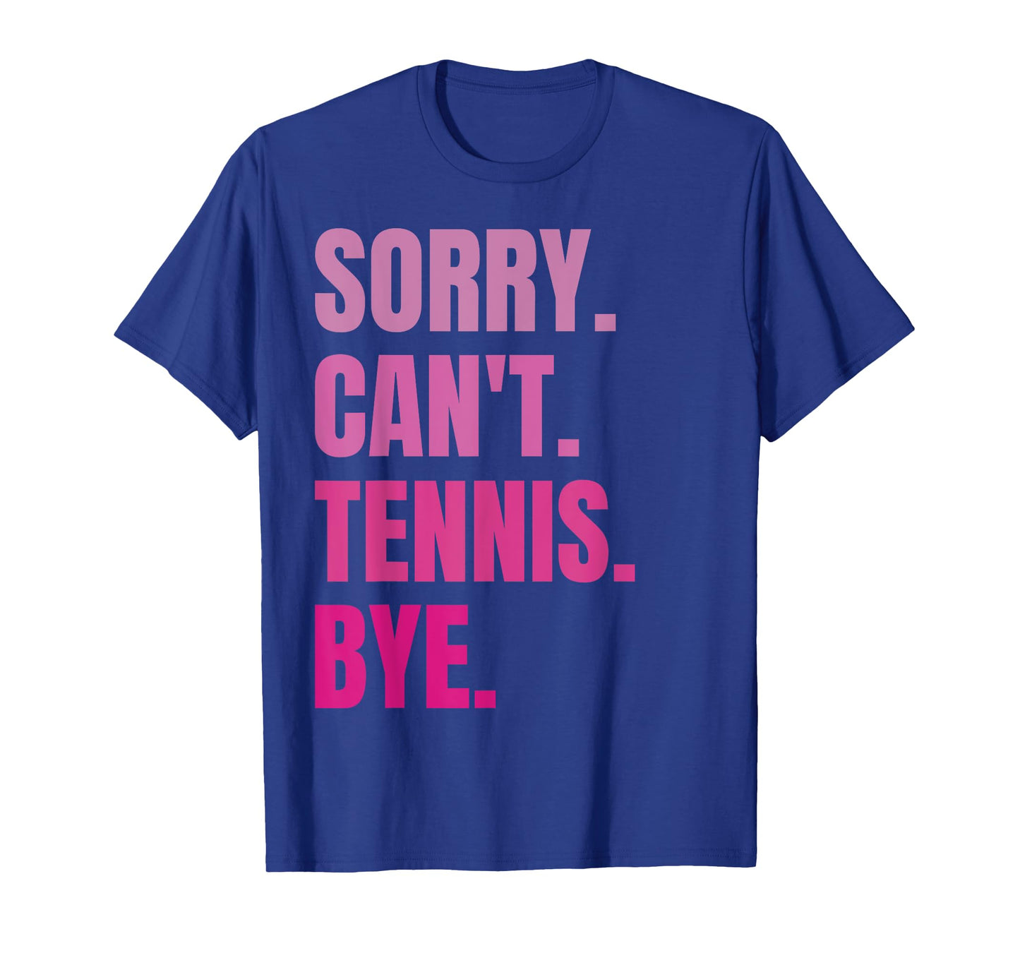Sorry Can't Tennis Bye Retro Tennis Player Lover Fan Tennis T-Shirt