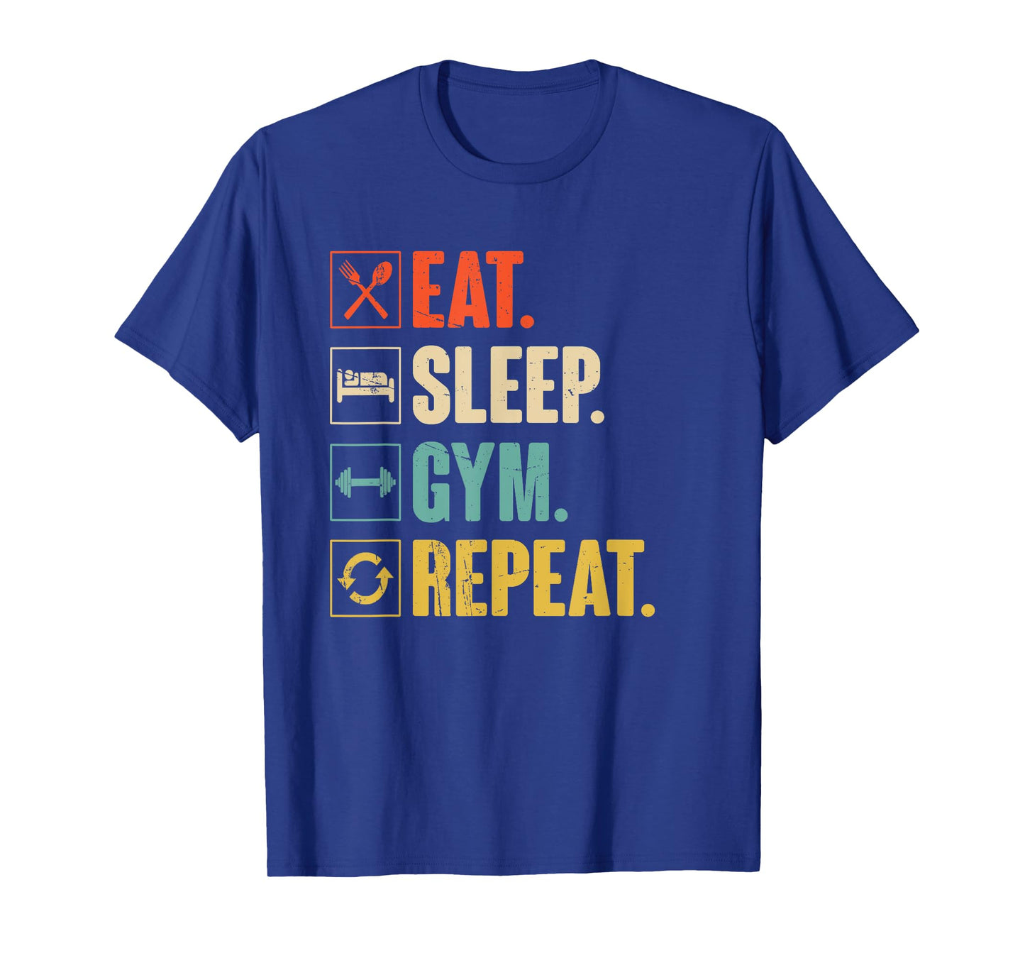 Eat Sleep Gym Repeat Funny Retro Vintage Workout T-Shirt