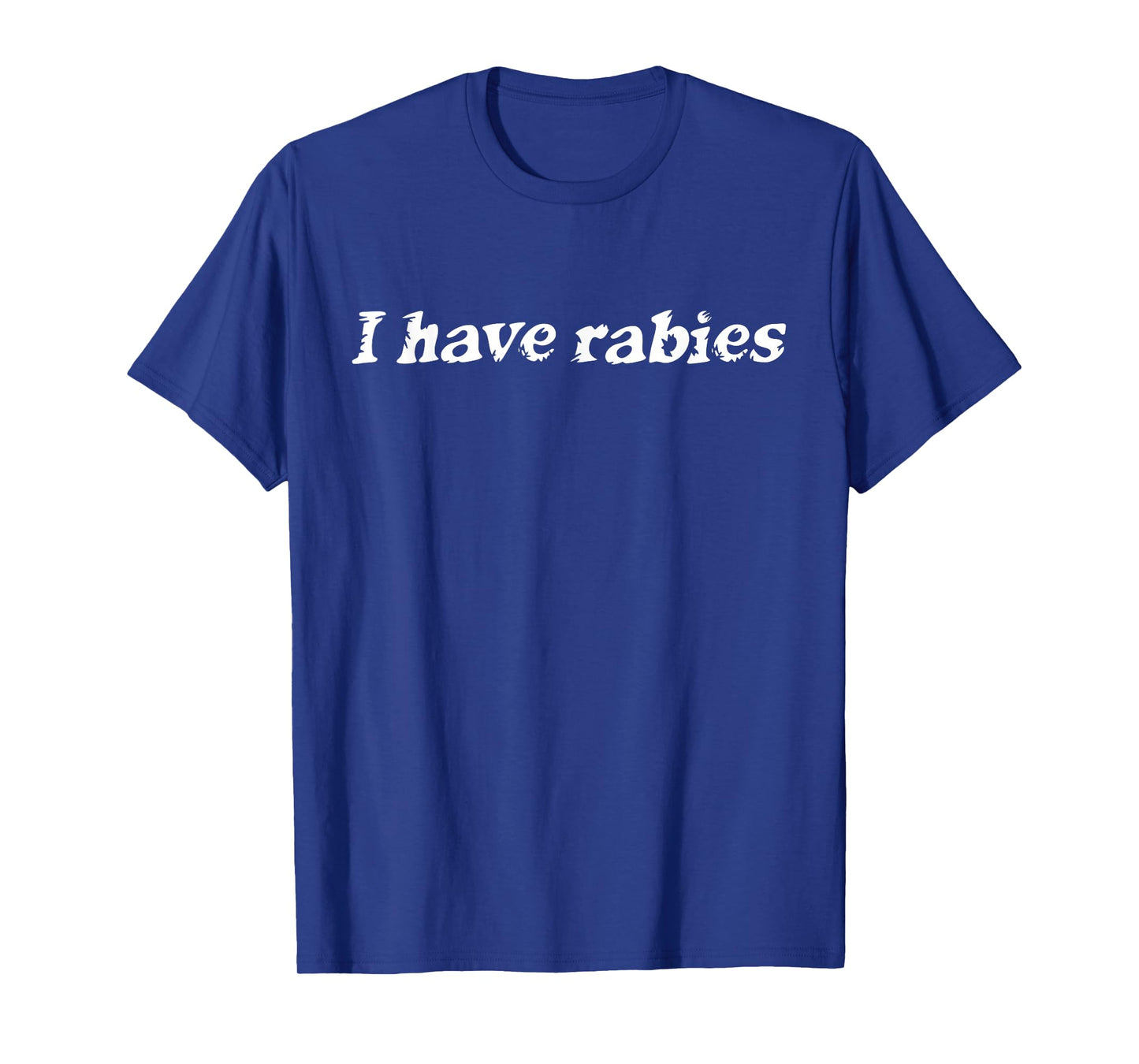 Retro Vintage I Have Rabies Sarcastic T-Shirt - Unisex-Adults, Unisex-Kids, Black, Small, Short Sleeve, T-Shirt, Novelty T-Shirt