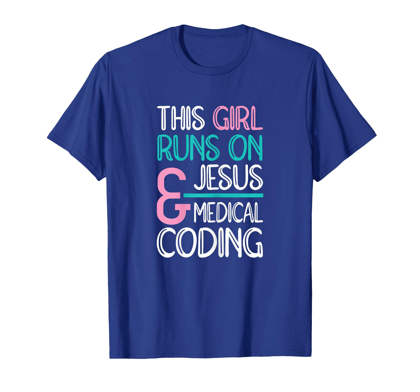 Jesus & Medical Coding Medical Coder T-Shirt