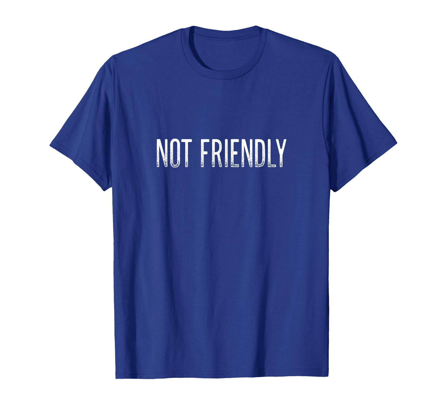 Not Friendly - Vintage Style - T-Shirt