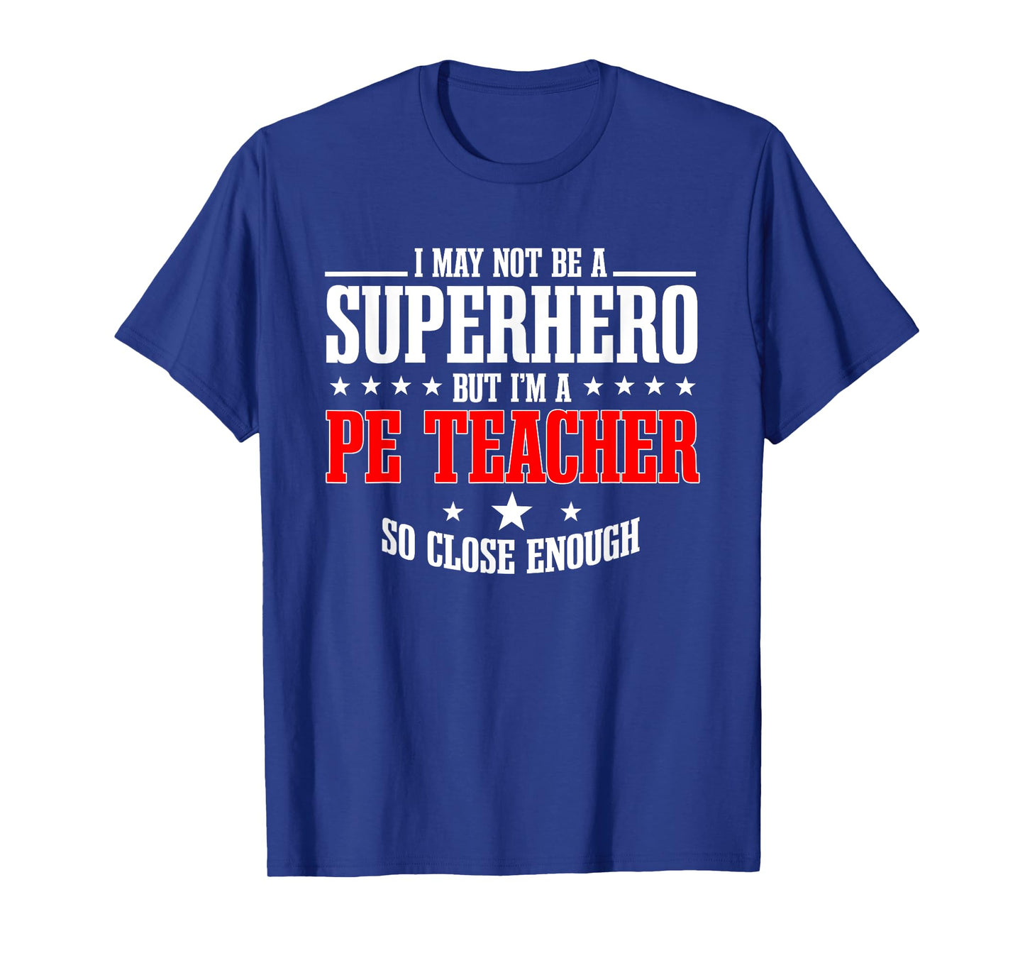PE Teacher Gym Coach Physical Education Instructor Superhero T-Shirt