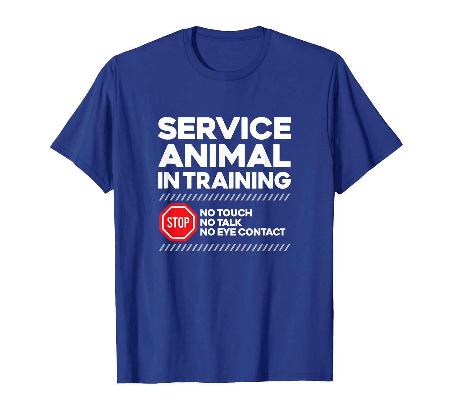 SERVICE ANIMAL IN TRAINING - sarcastic witty dog cat lover Men Women T-Shirt