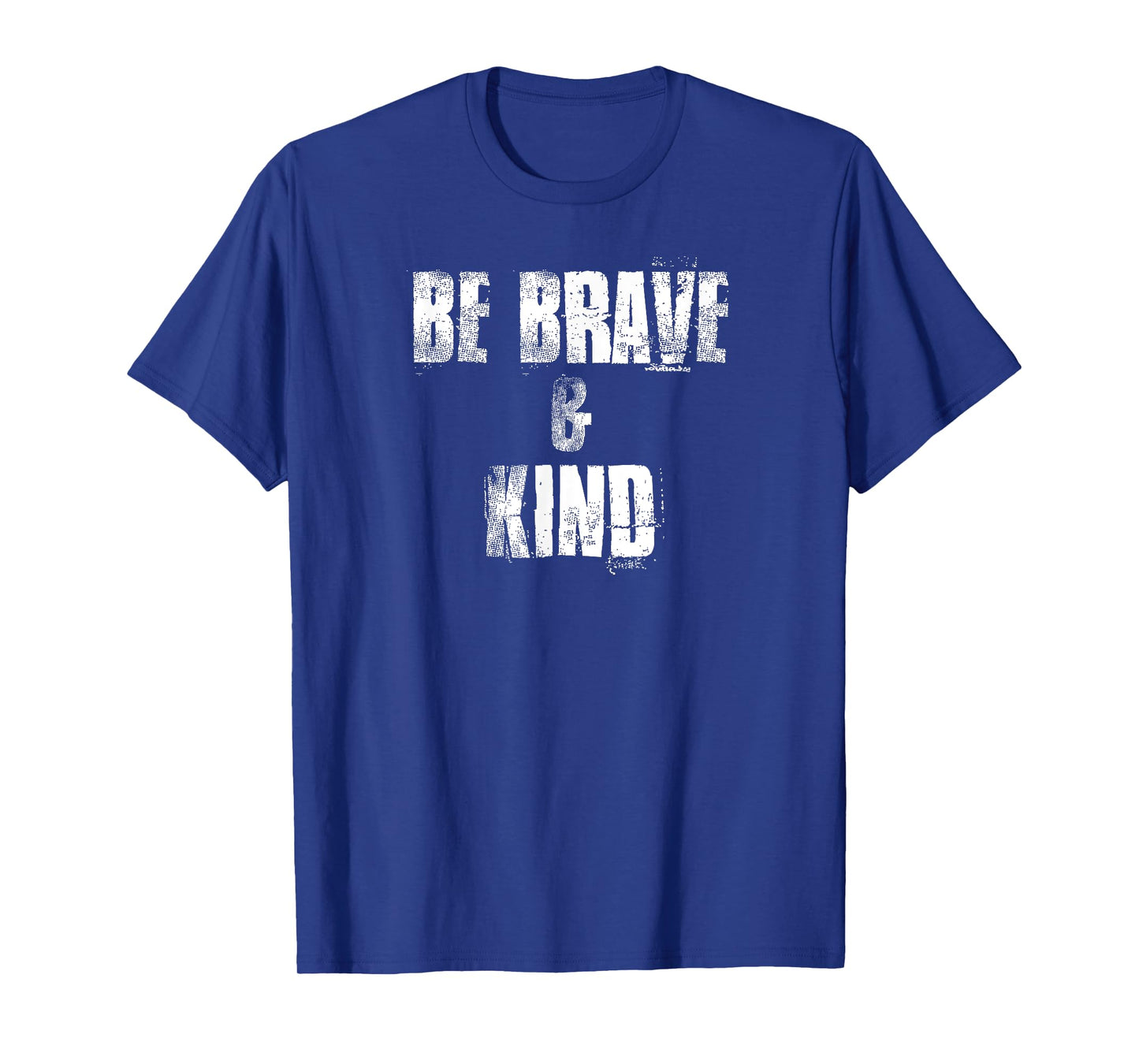 Be Brave & Kind , Positive Acts of Kindness T-Shirt