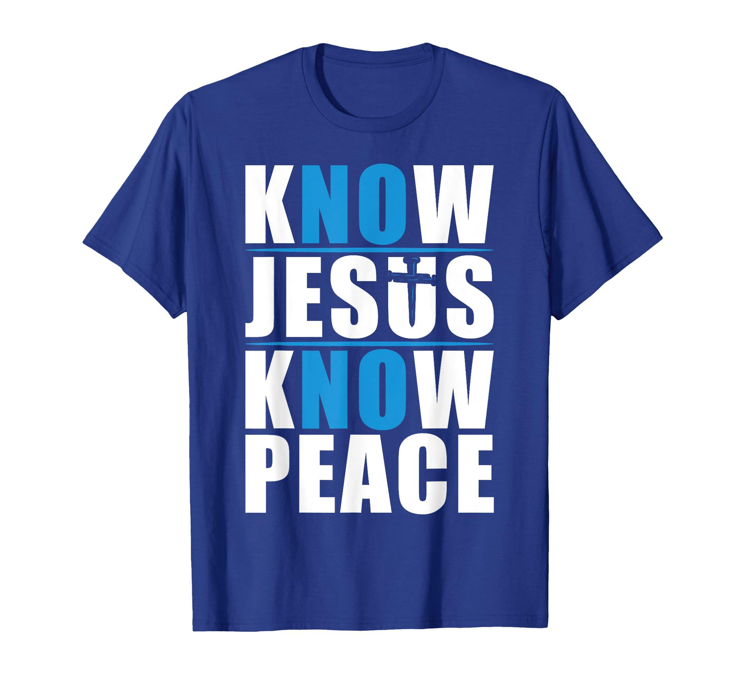 Know Jesus Know Peace T-Shirt