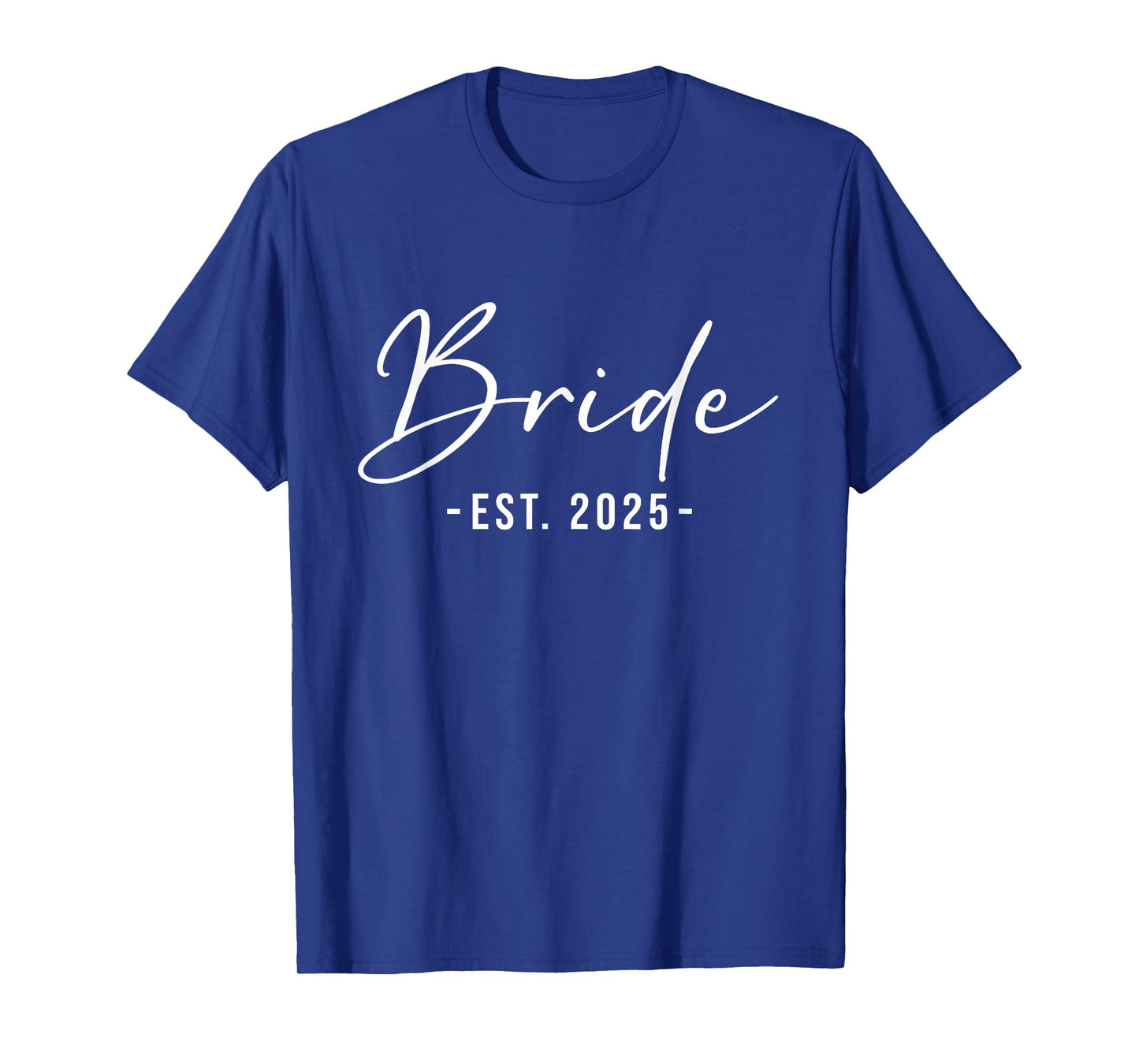Bride Est. 2025 Matching Getting Ready Bride Groom Wedding T-Shirt