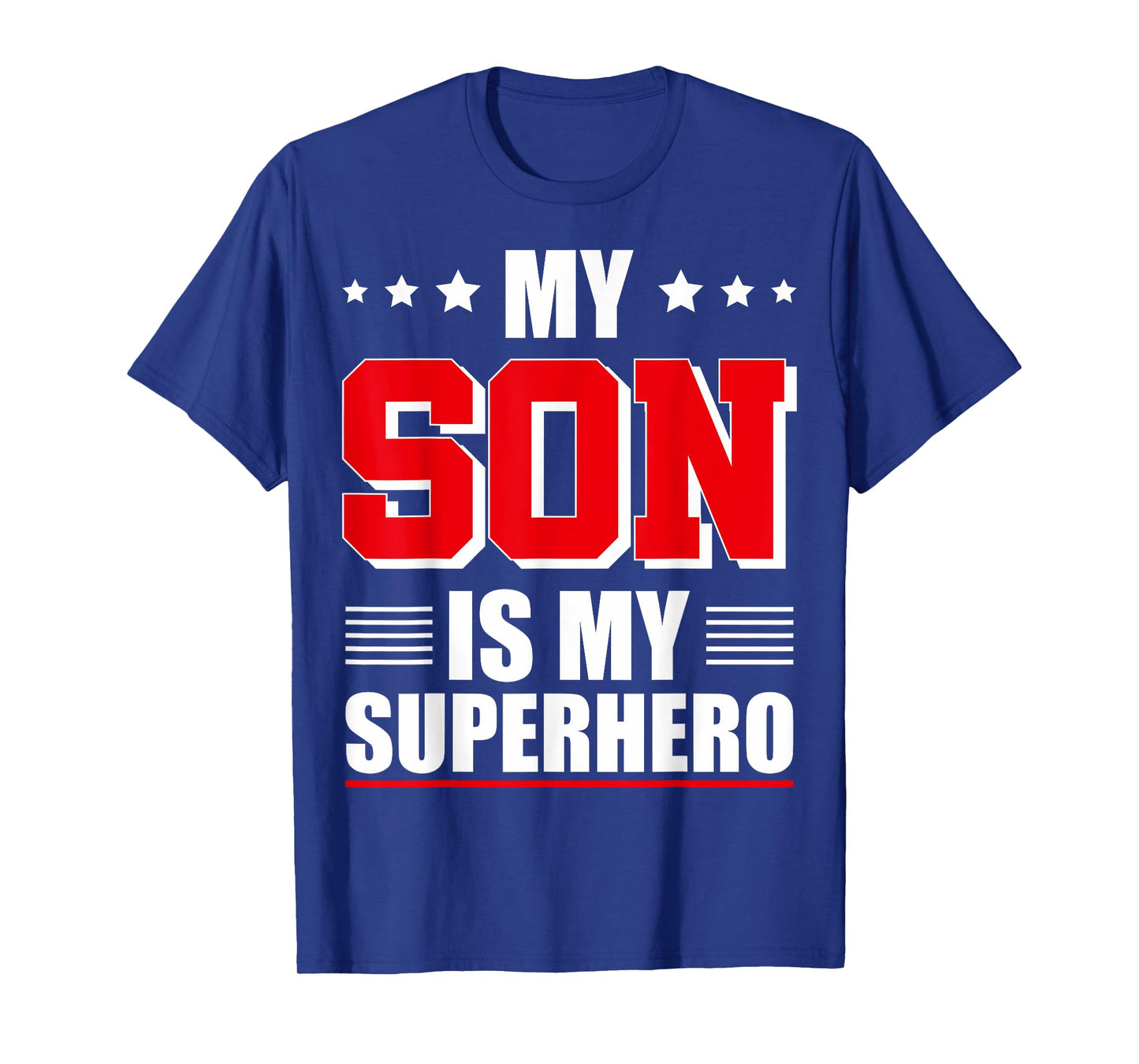 My Son Is My Superhero Son Is My Hero Son Superhero T-Shirt