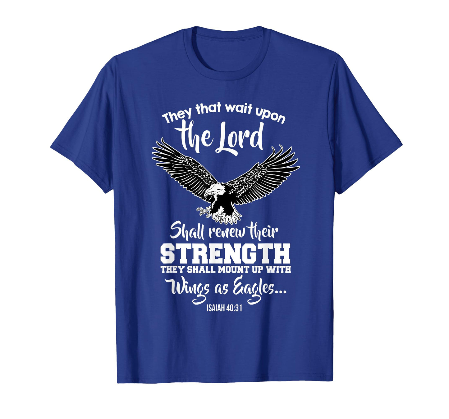Wings Like Eagles Isaiah 40:31 Christian Bible Verse T-Shirt