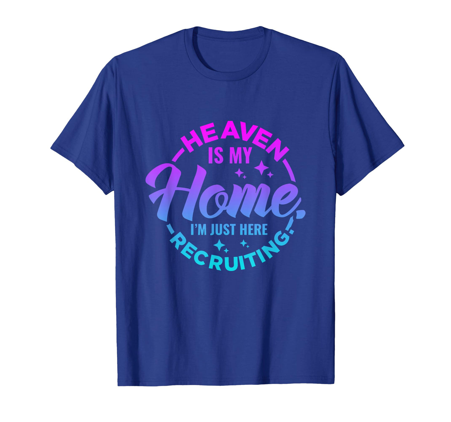 Heaven Is My Home Christian Religious Jesus T-Shirt