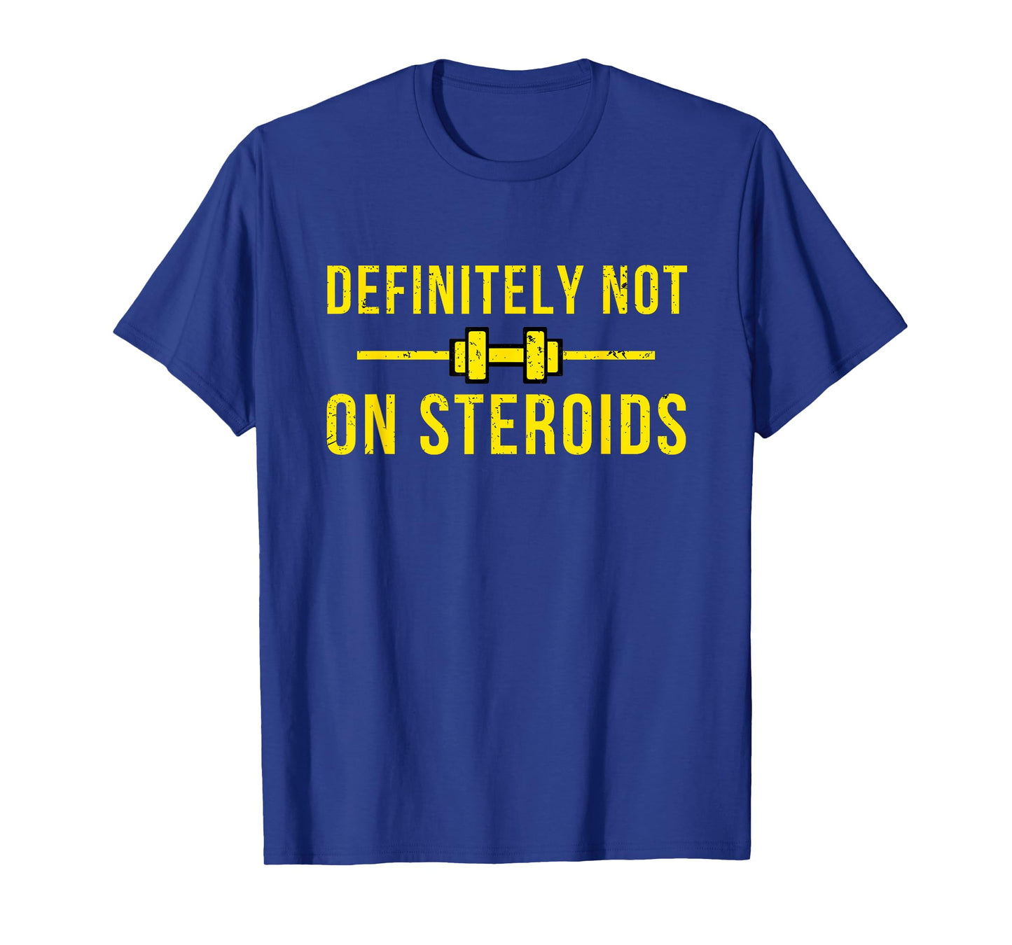 Definitely Not On Steroids Funny Lifting Bodybuilding Meme T-Shirt