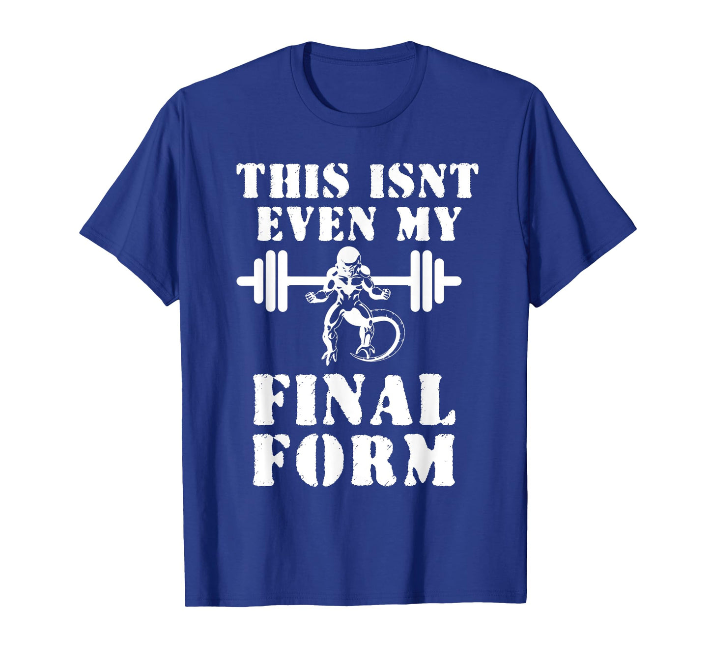 This isn't even my Final Form Gym T-shirt T-Shirt