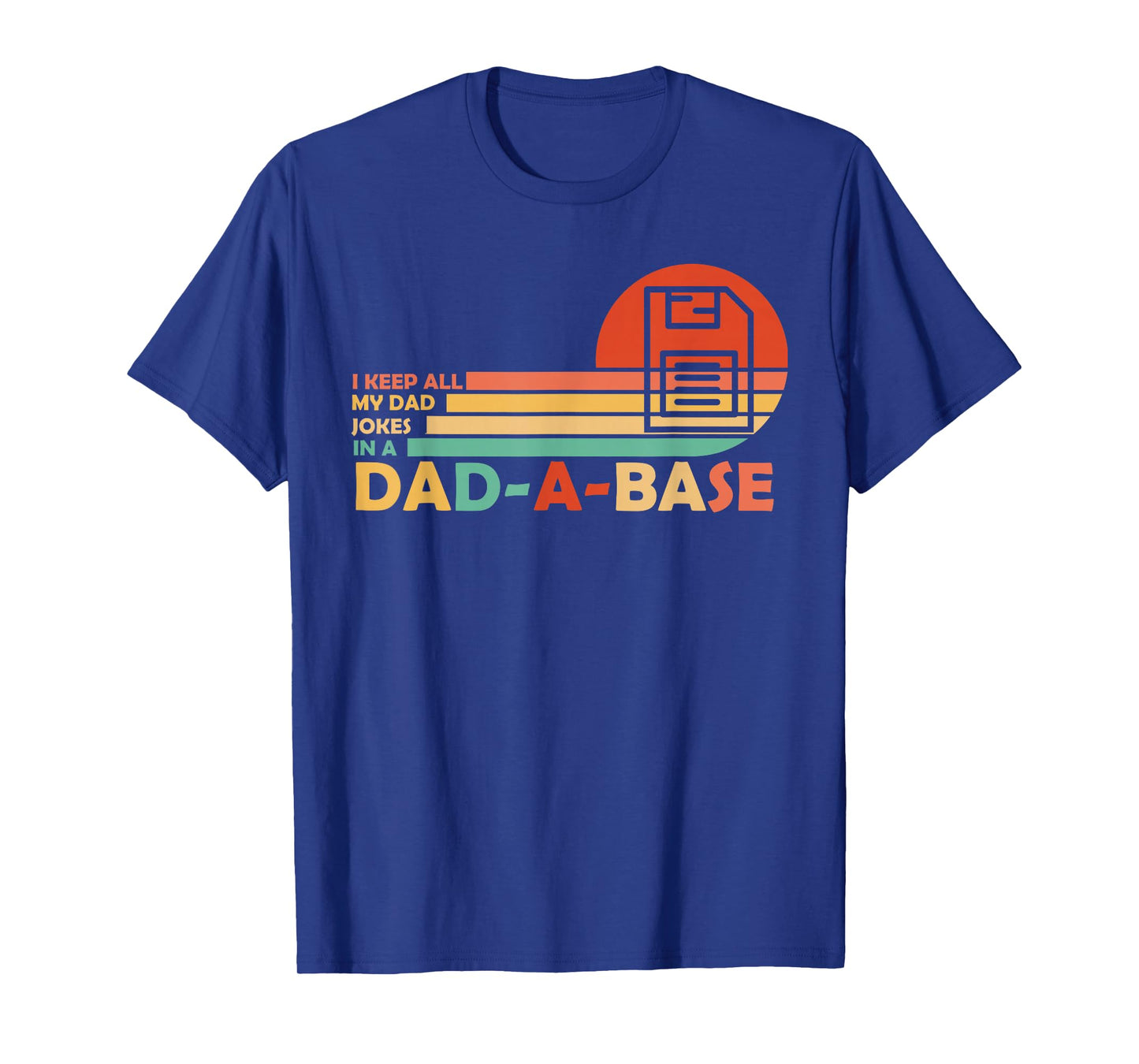 Funny dad jokes in dad-a-base vintage for father's day T-Shirt