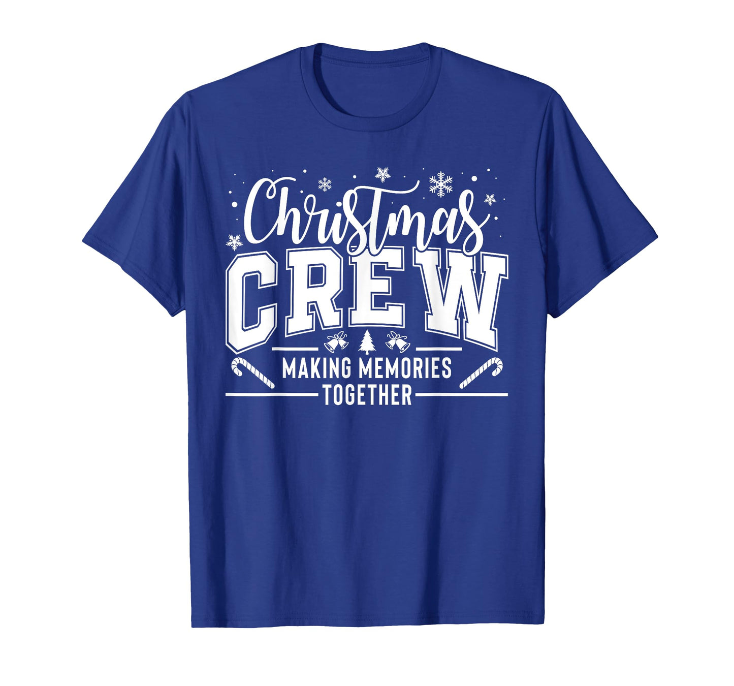 Christmas Crew Funny Family Pajama Making Memories Together T-Shirt
