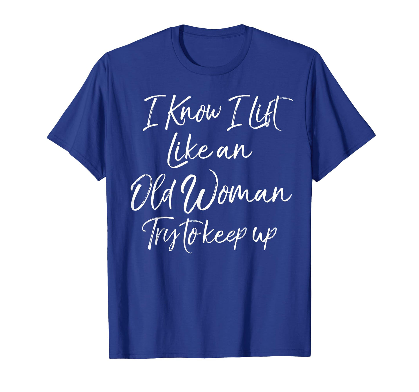 Funny Workout Quote for Women Motivational Weight Lifting T-Shirt
