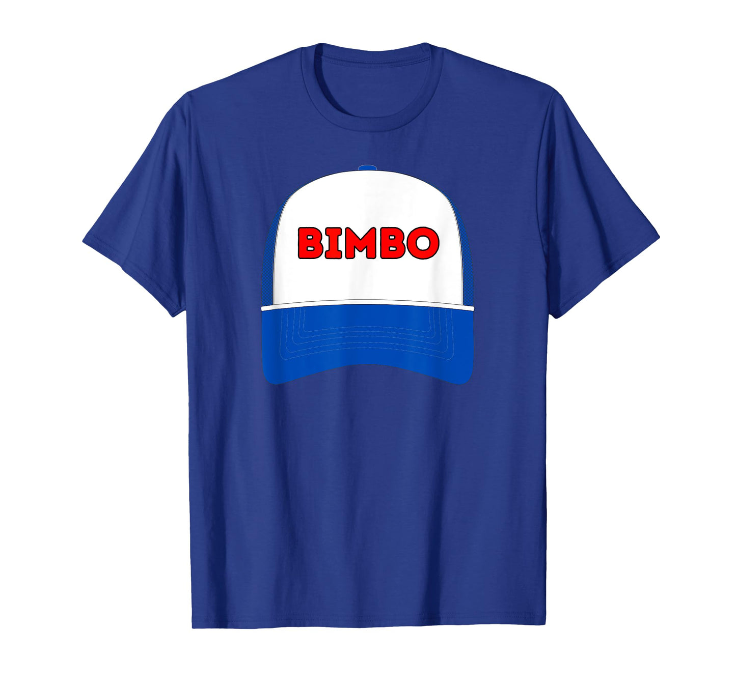Bimbo - funny trucker hat design for men and women T-Shirt